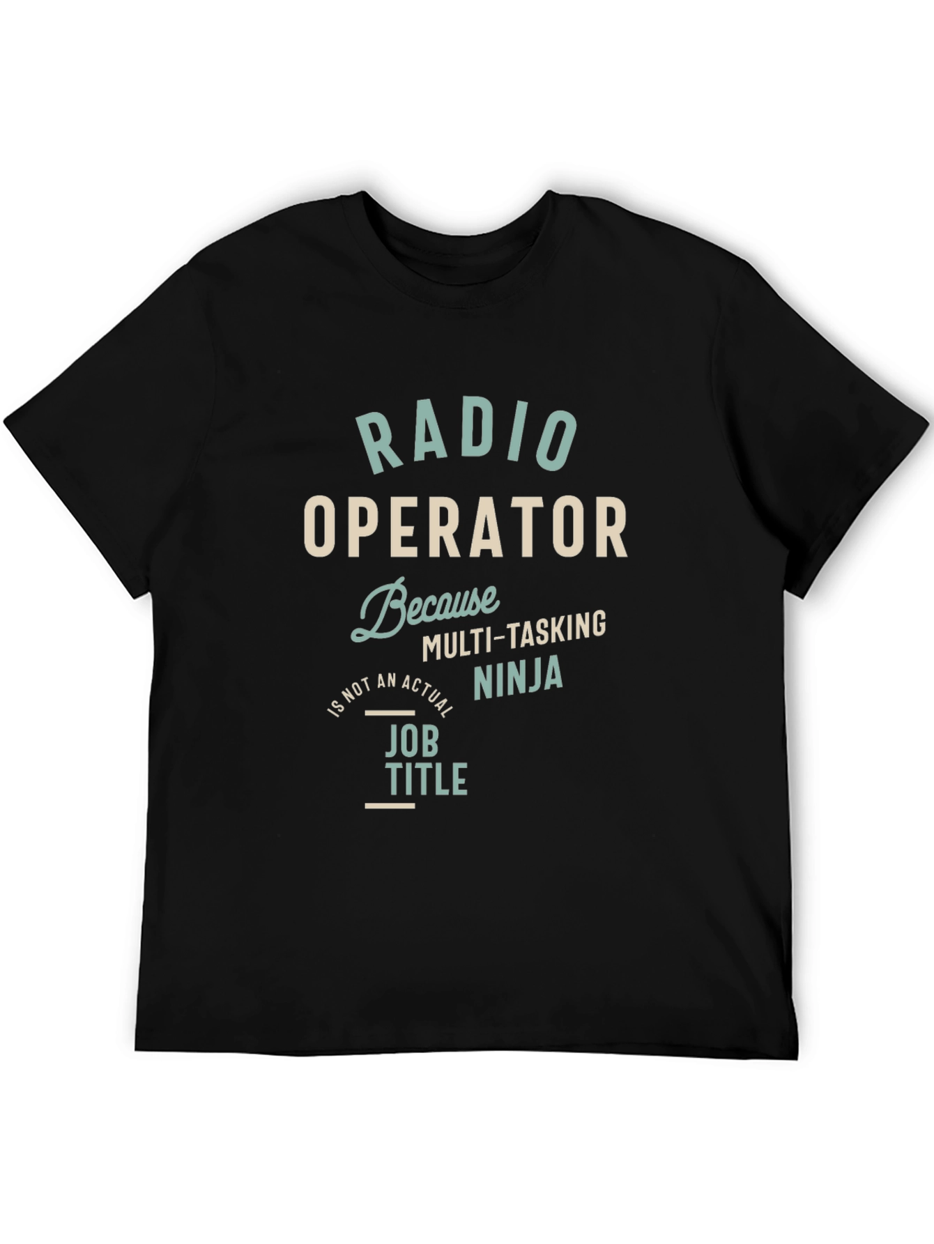 Radio Operator Multi-Tasking Ninja T-Shirt