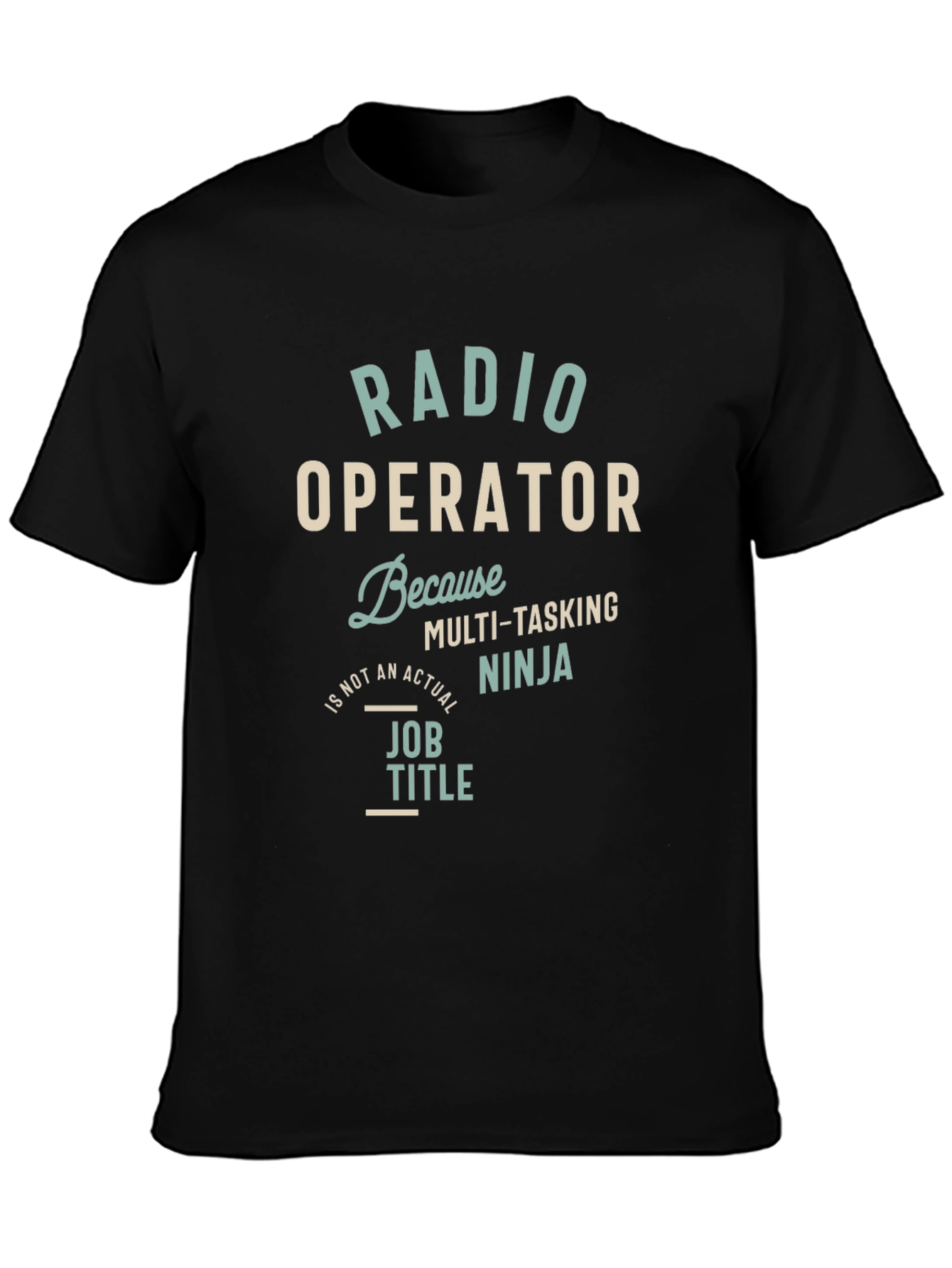 Radio Operator Multi-Tasking Ninja T-Shirt