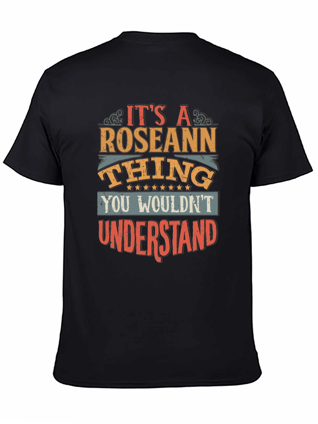 Its a Roseann Thing - Graphic T-Shirt