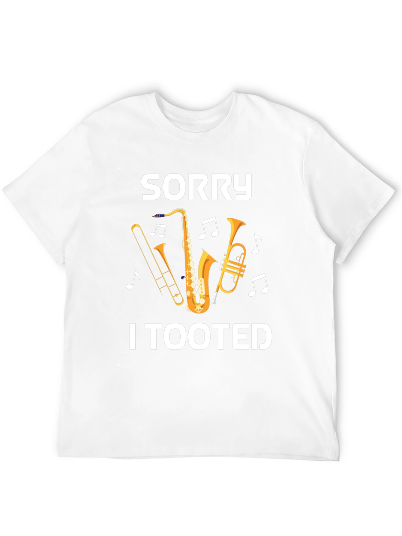 Sorry I Tooted T-Shirt
