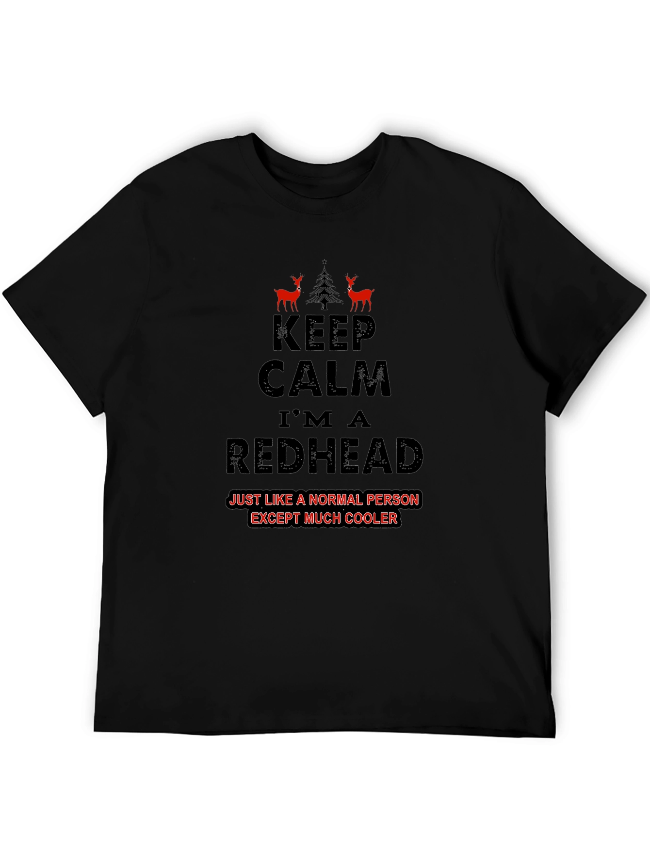 Keep Calm Im A Redhead T-Shirt