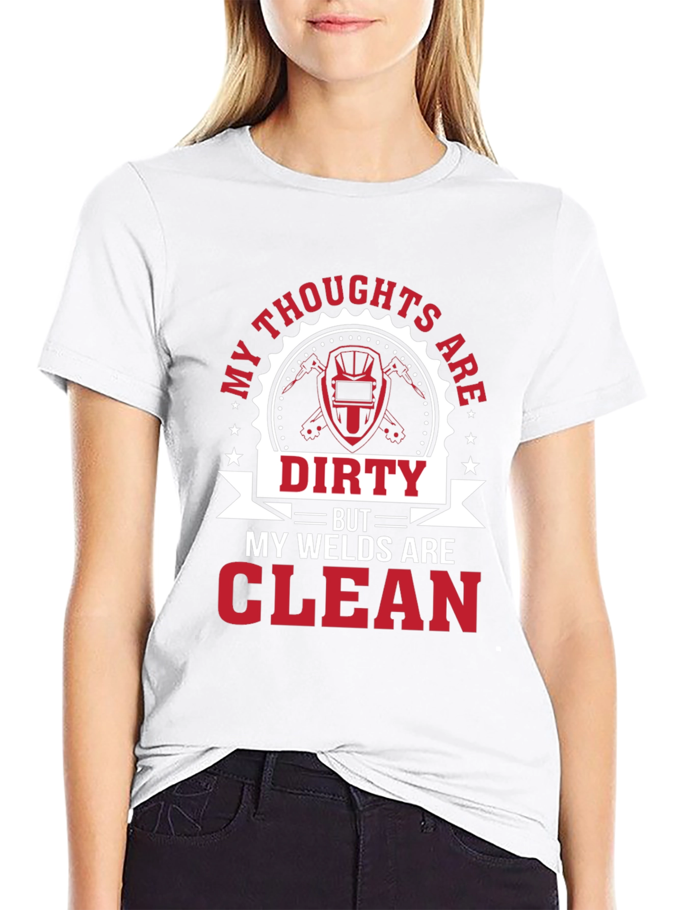 Dirty Thoughts Clean Welds Graphic Tee