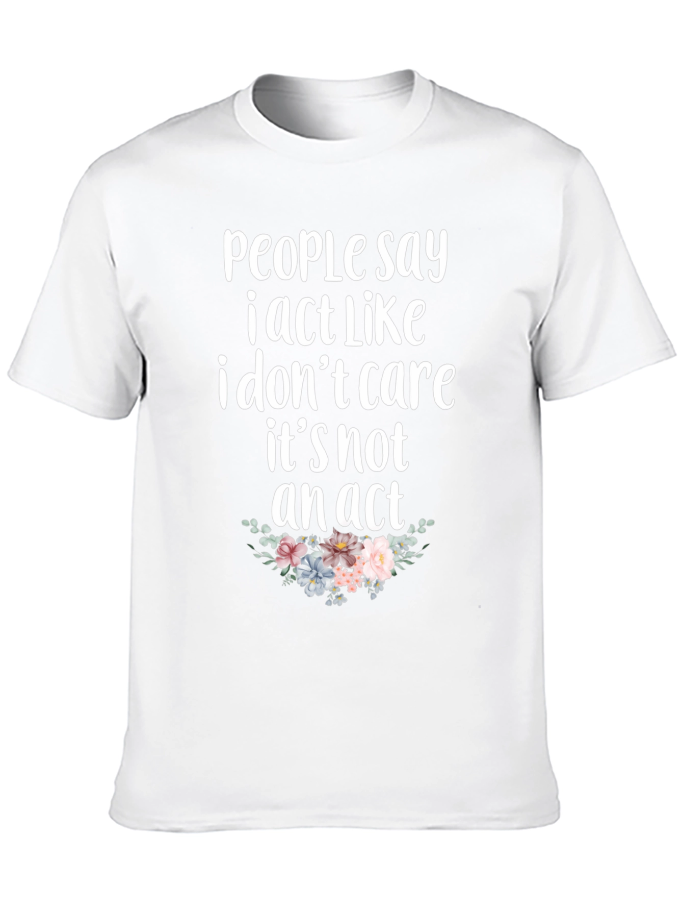 I Dont Care Graphic Tee