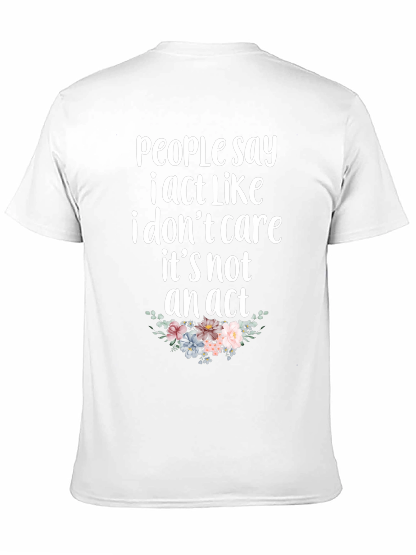 I Dont Care Graphic Tee
