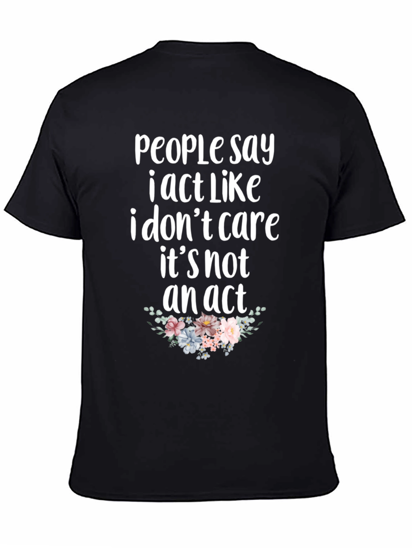 I Dont Care Graphic Tee