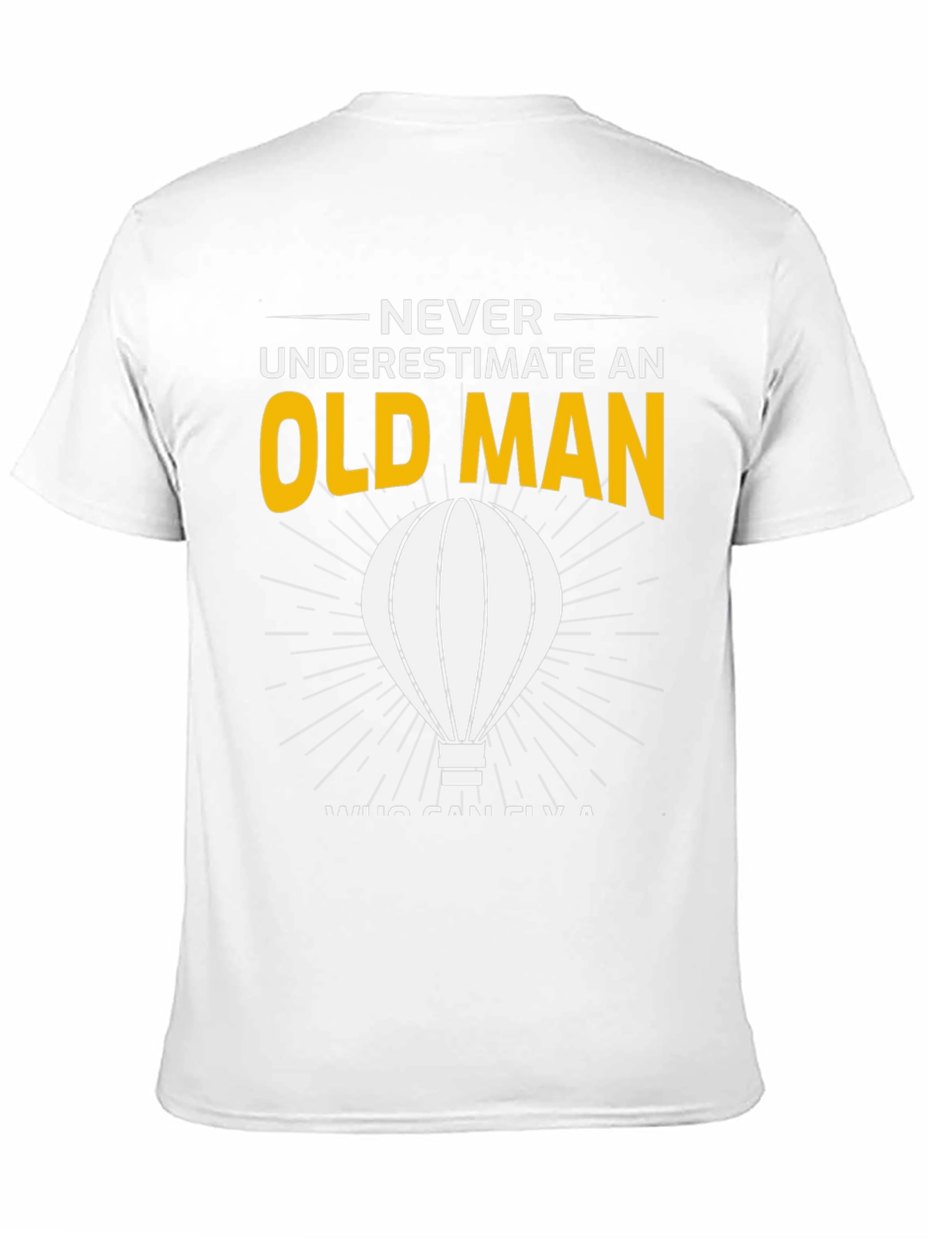 Never Underestimate an Old Man T-Shirt