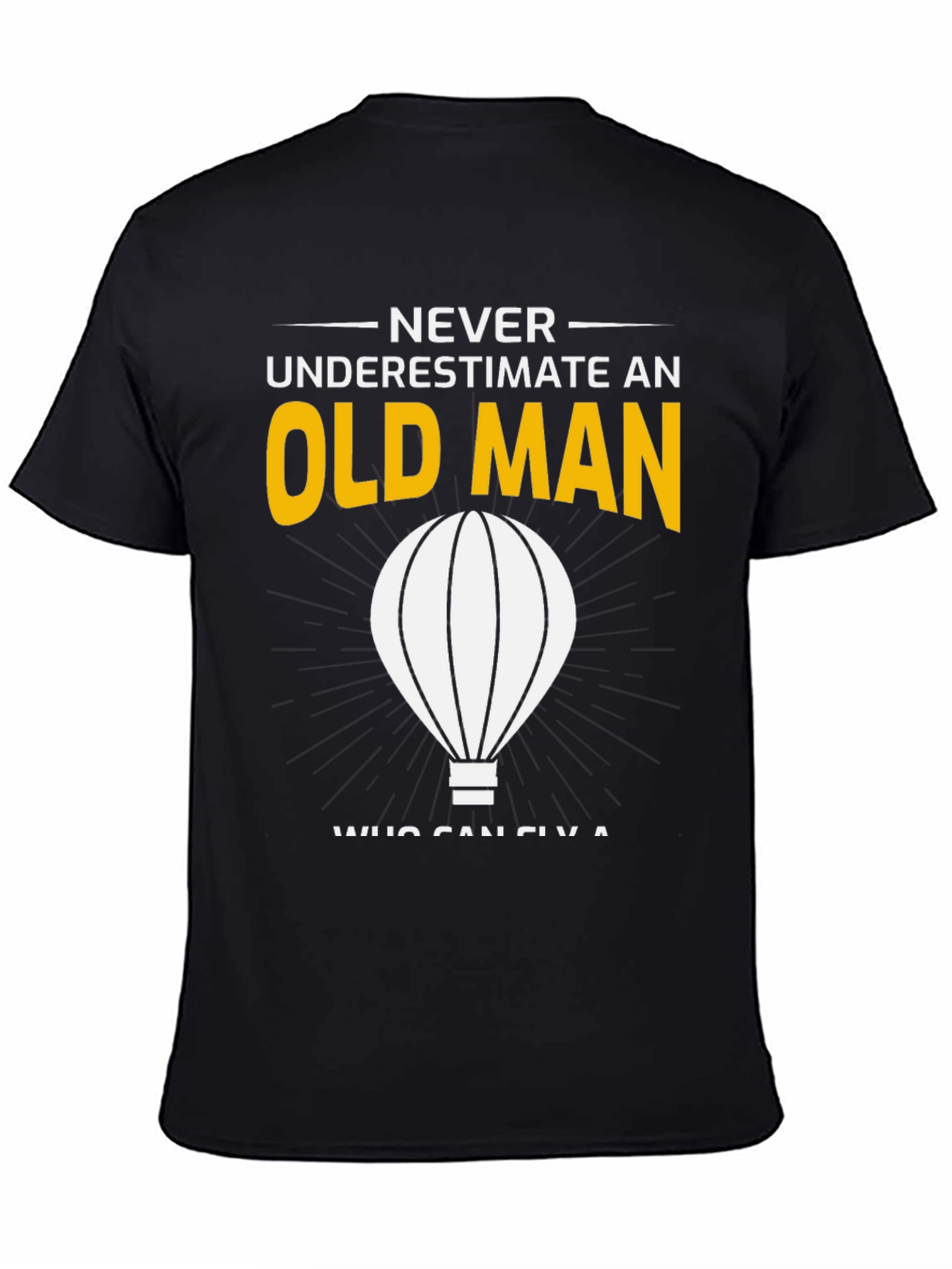 Never Underestimate an Old Man T-Shirt