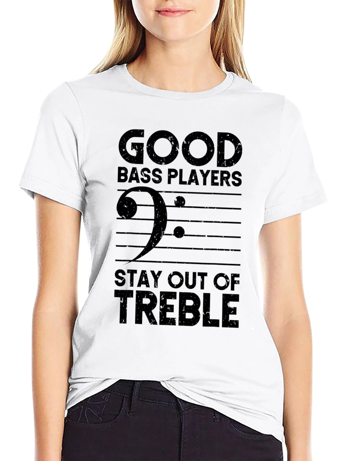 Good Bass Players Stay Out of Treble T-Shirt