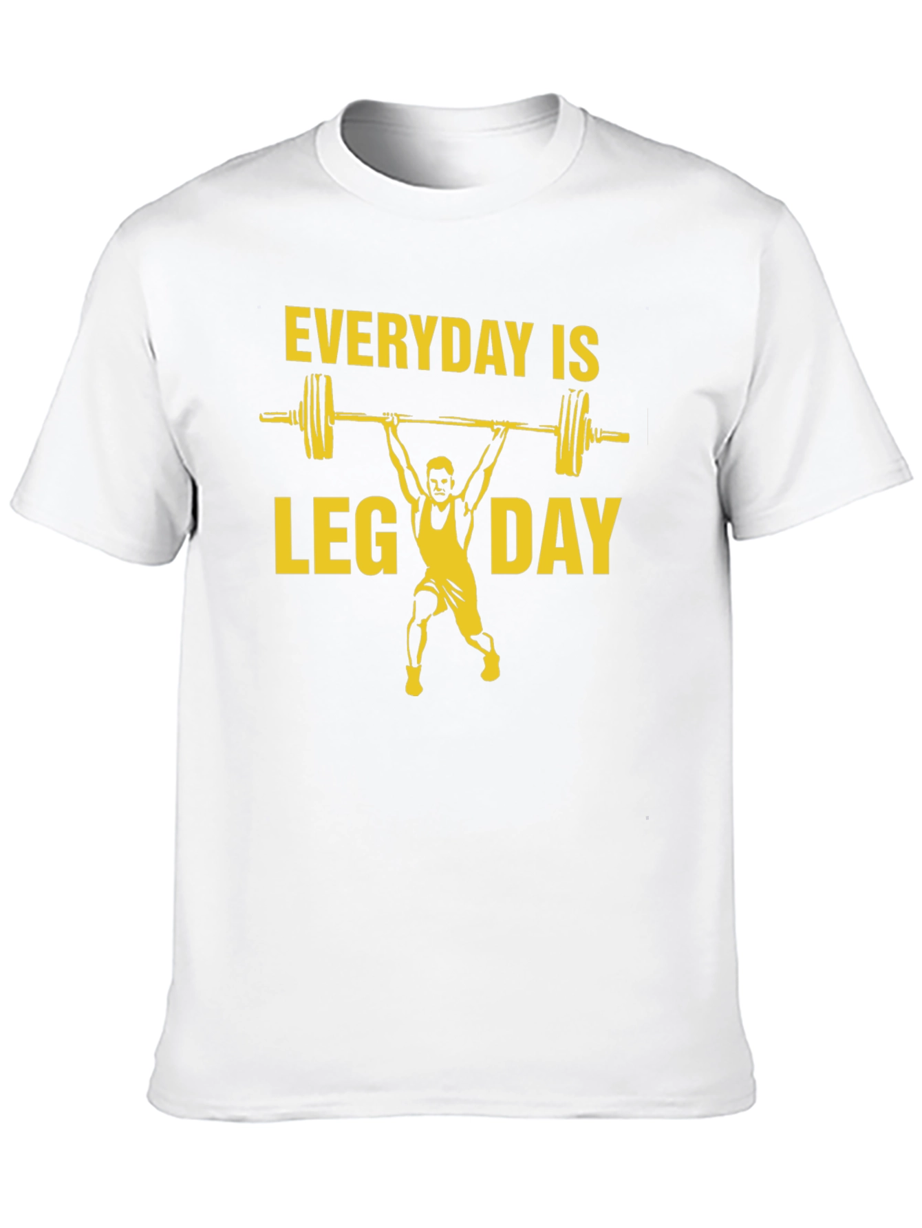 Everyday is Leg Day Gym T-Shirt