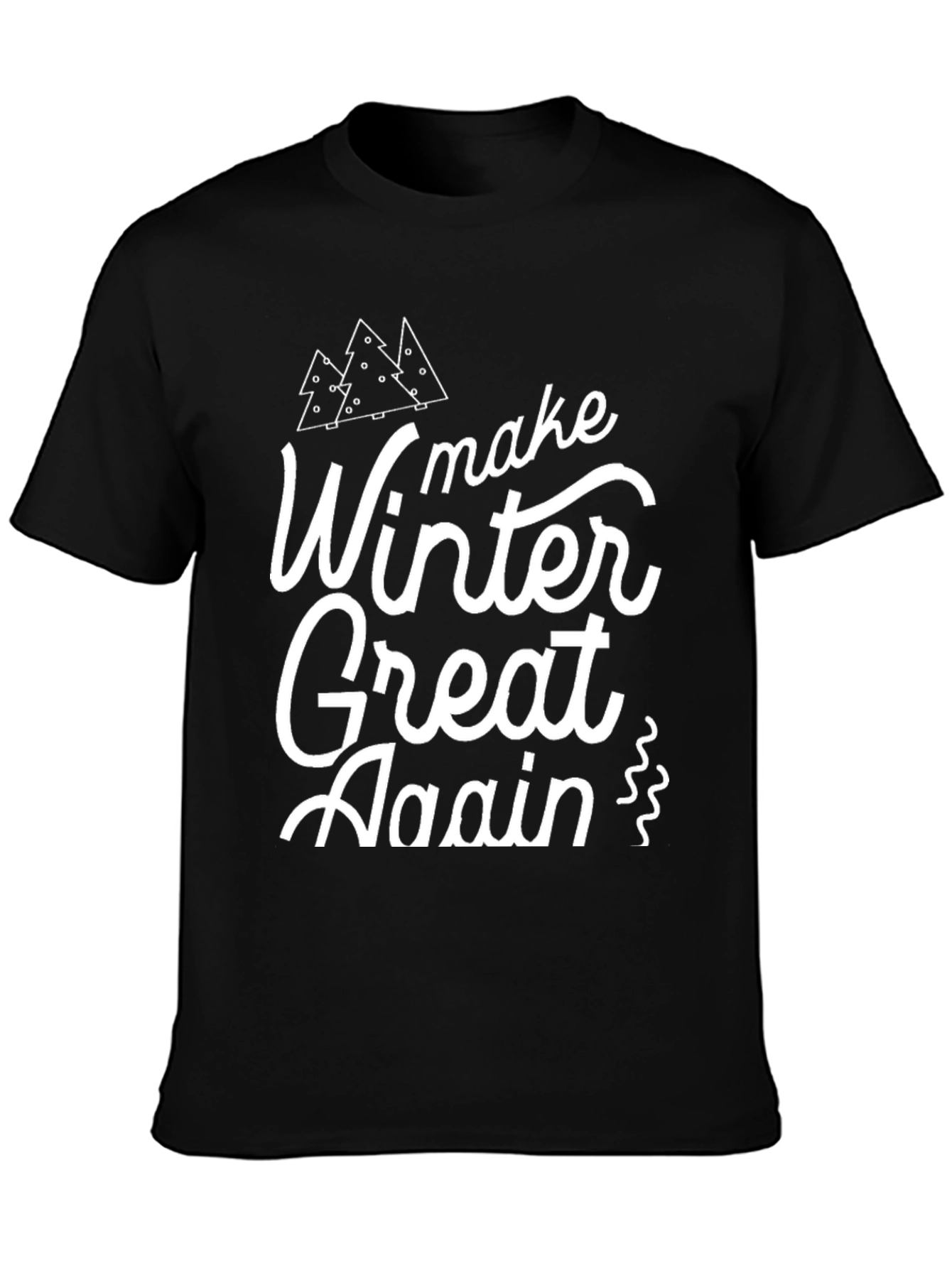 Make Winter Great Again T-Shirt Holiday Tee