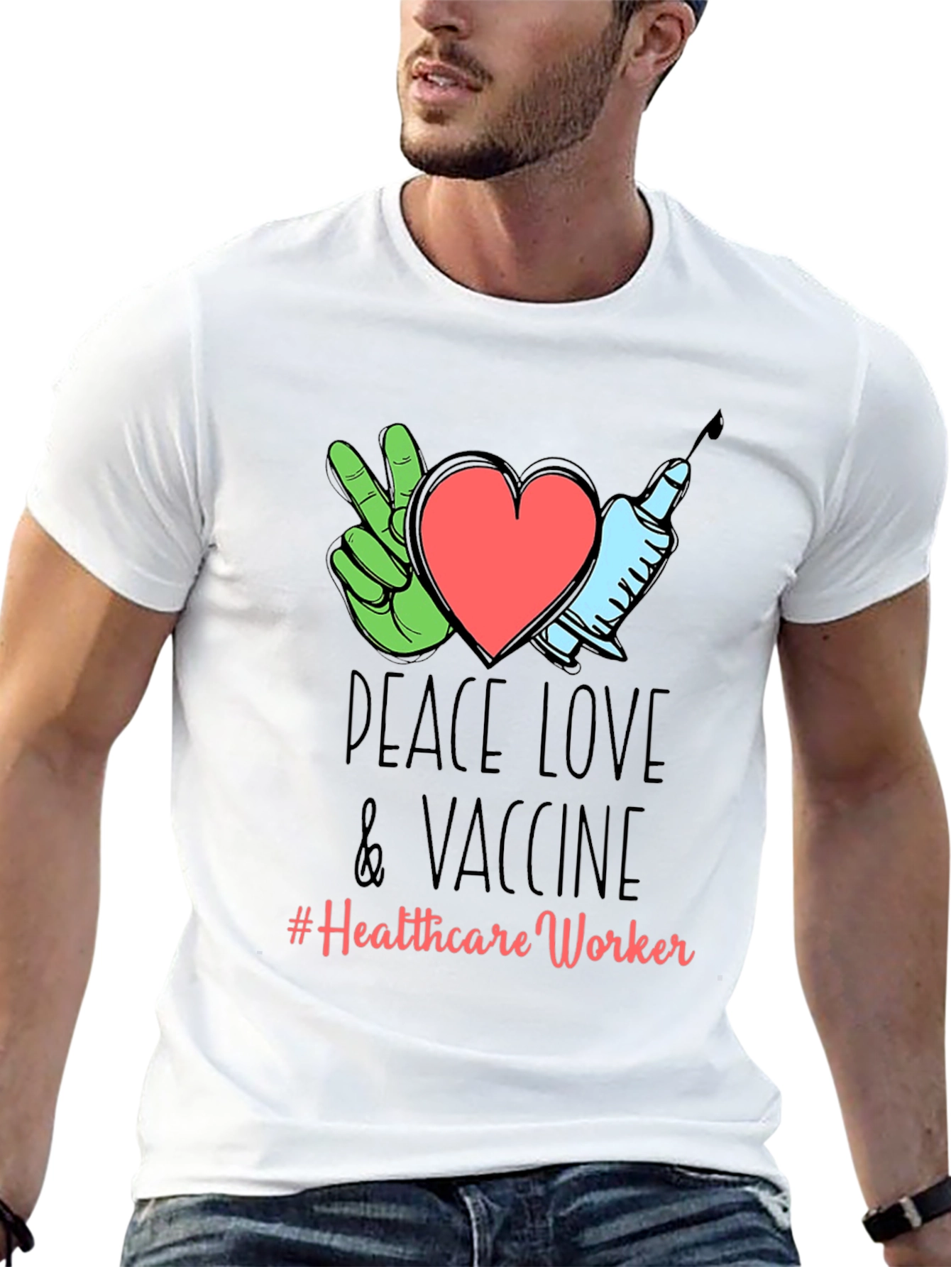 Peace Love & Vaccine T-Shirt - Healthcare Worker