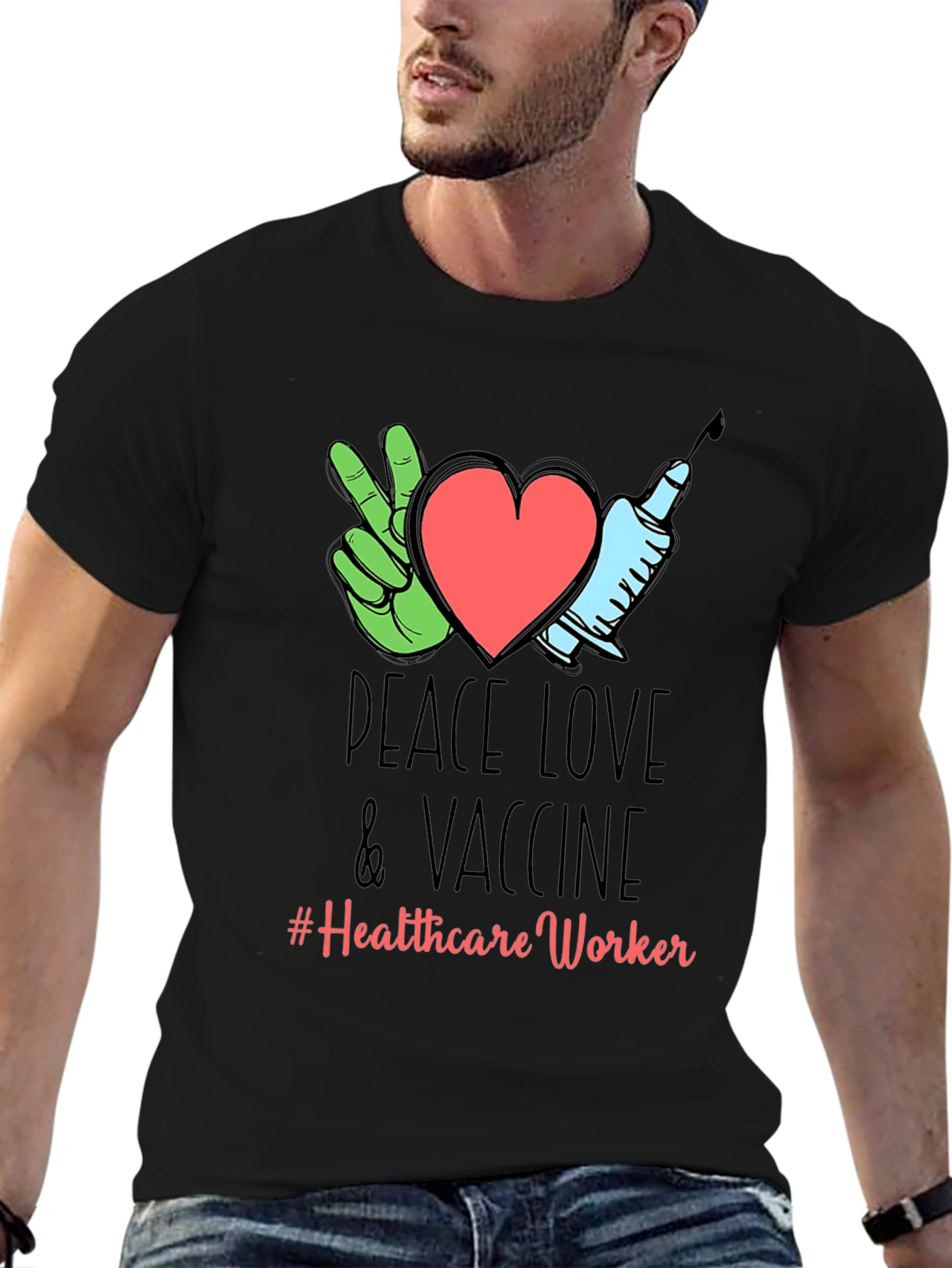 Peace Love & Vaccine T-Shirt - Healthcare Worker