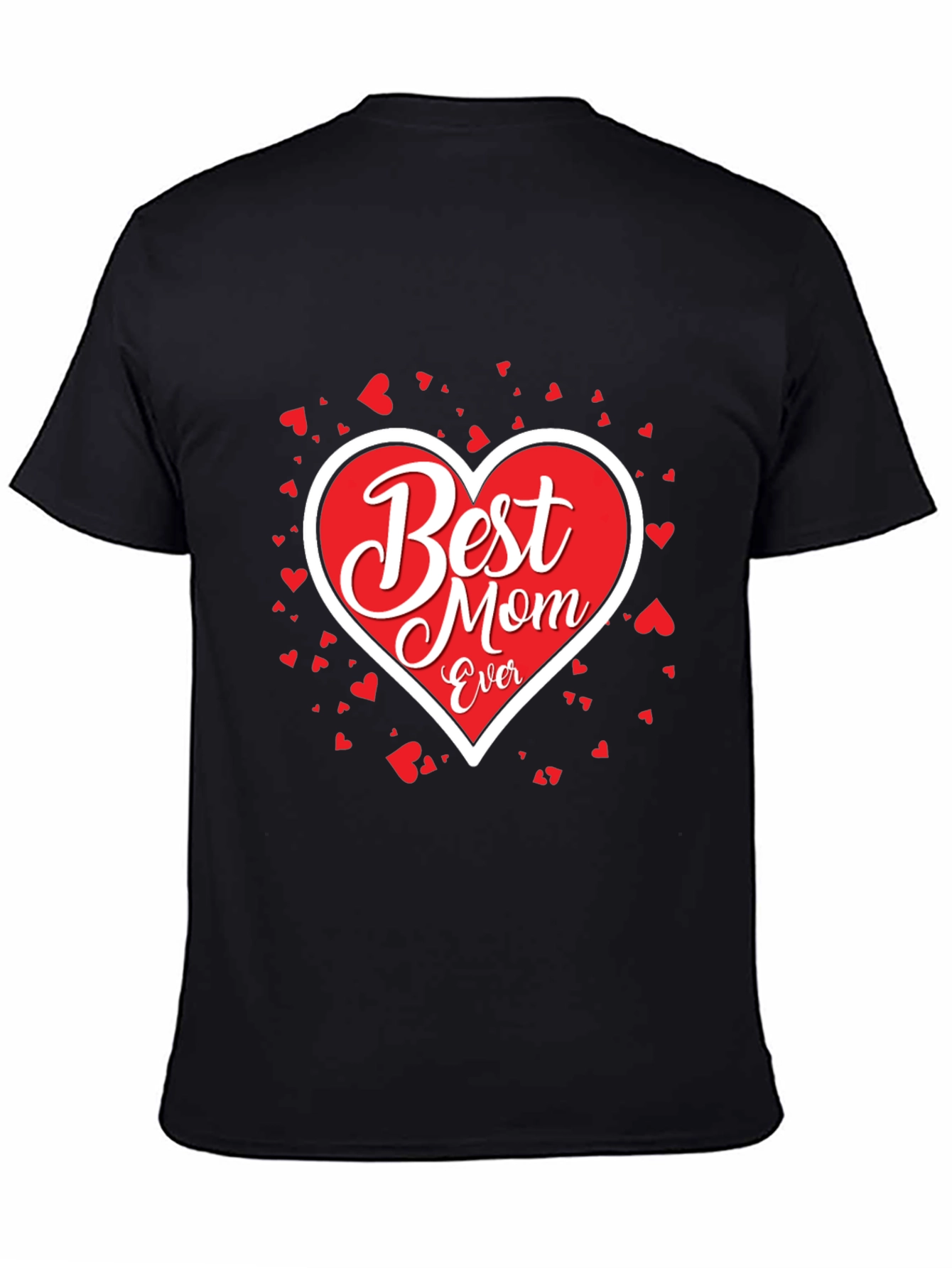 Best Mom Ever T-Shirt - Heart Design