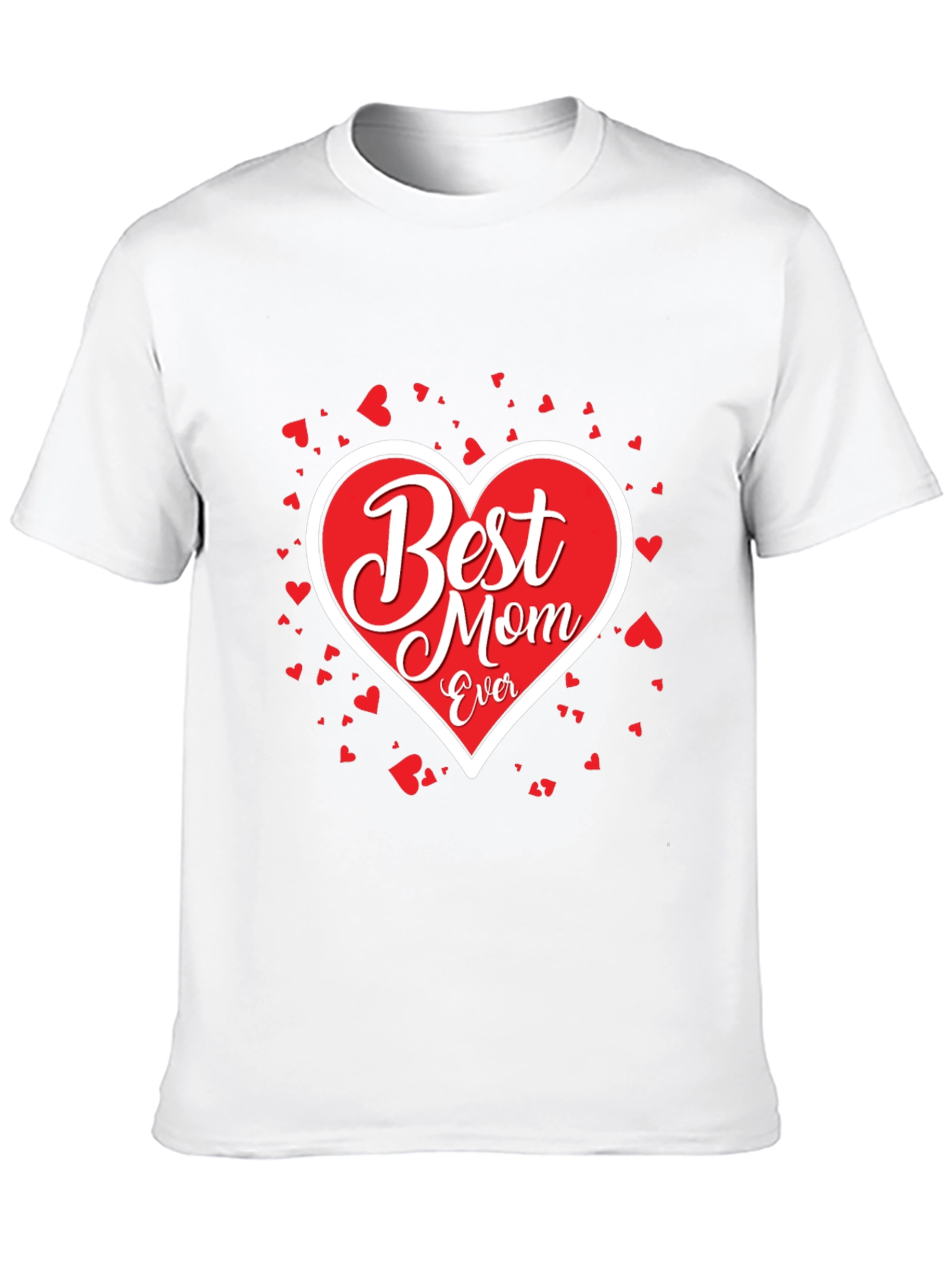Best Mom Ever T-Shirt - Heart Design