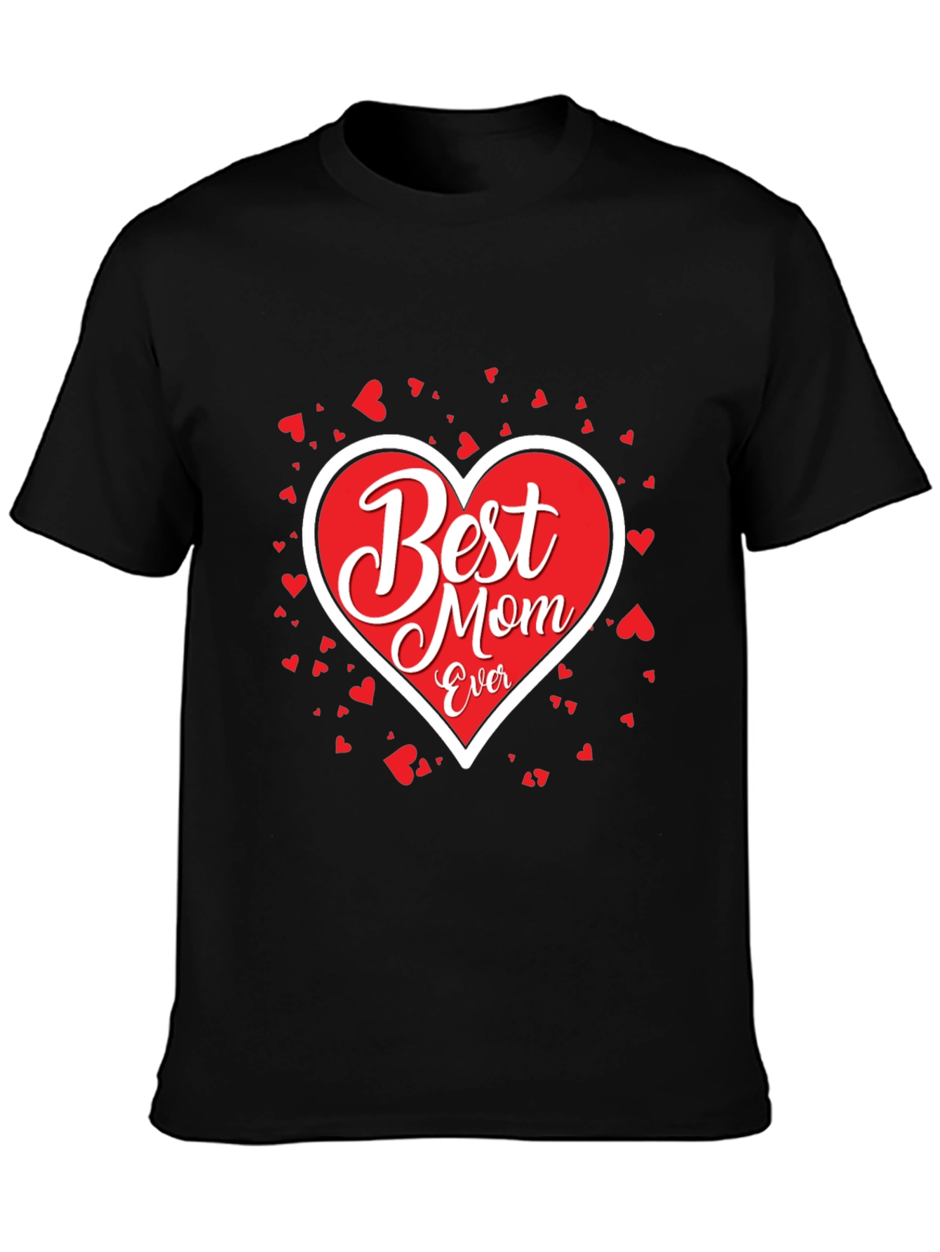 Best Mom Ever T-Shirt - Heart Design
