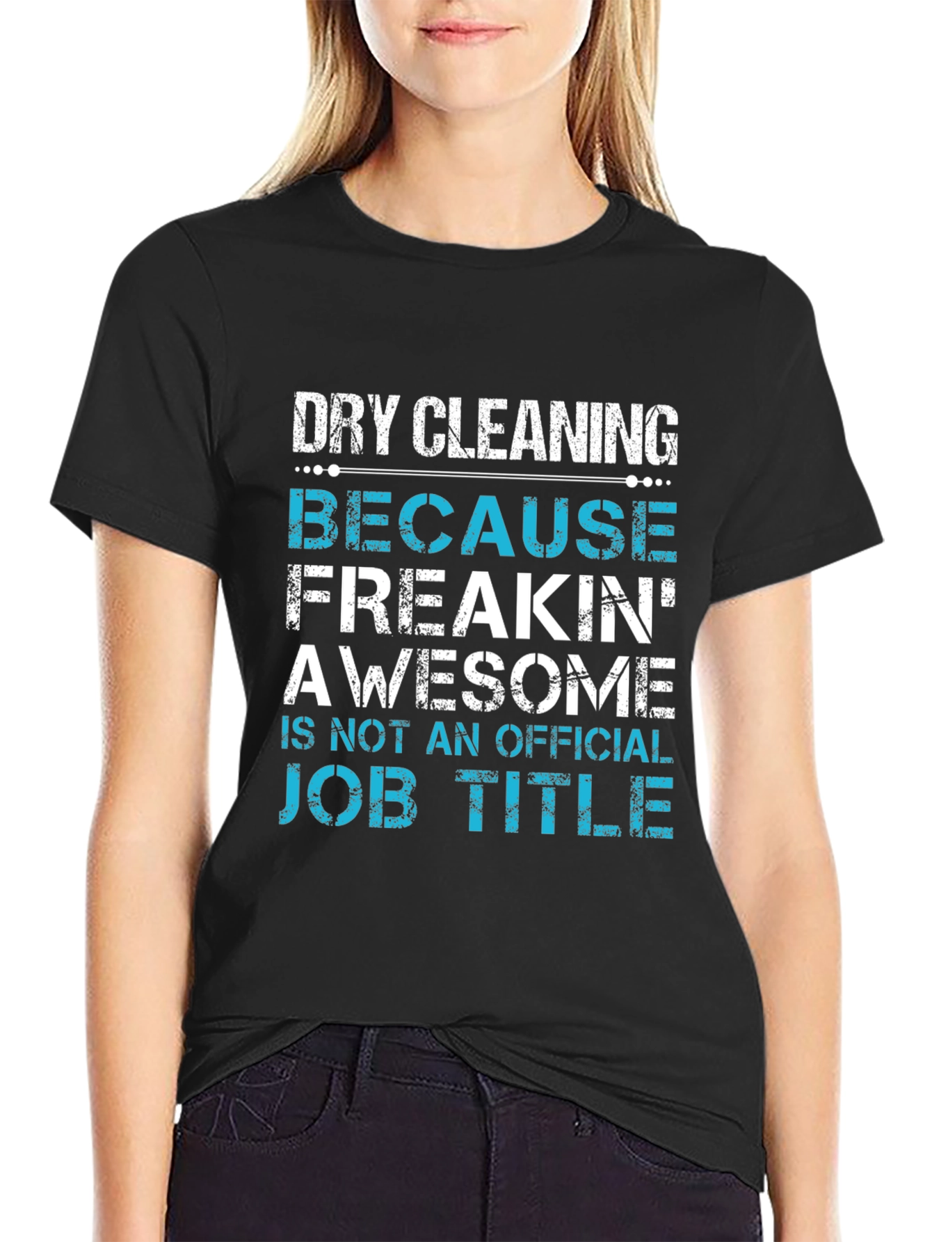 Dry Cleaning Awesome Job Title Graphic Tee