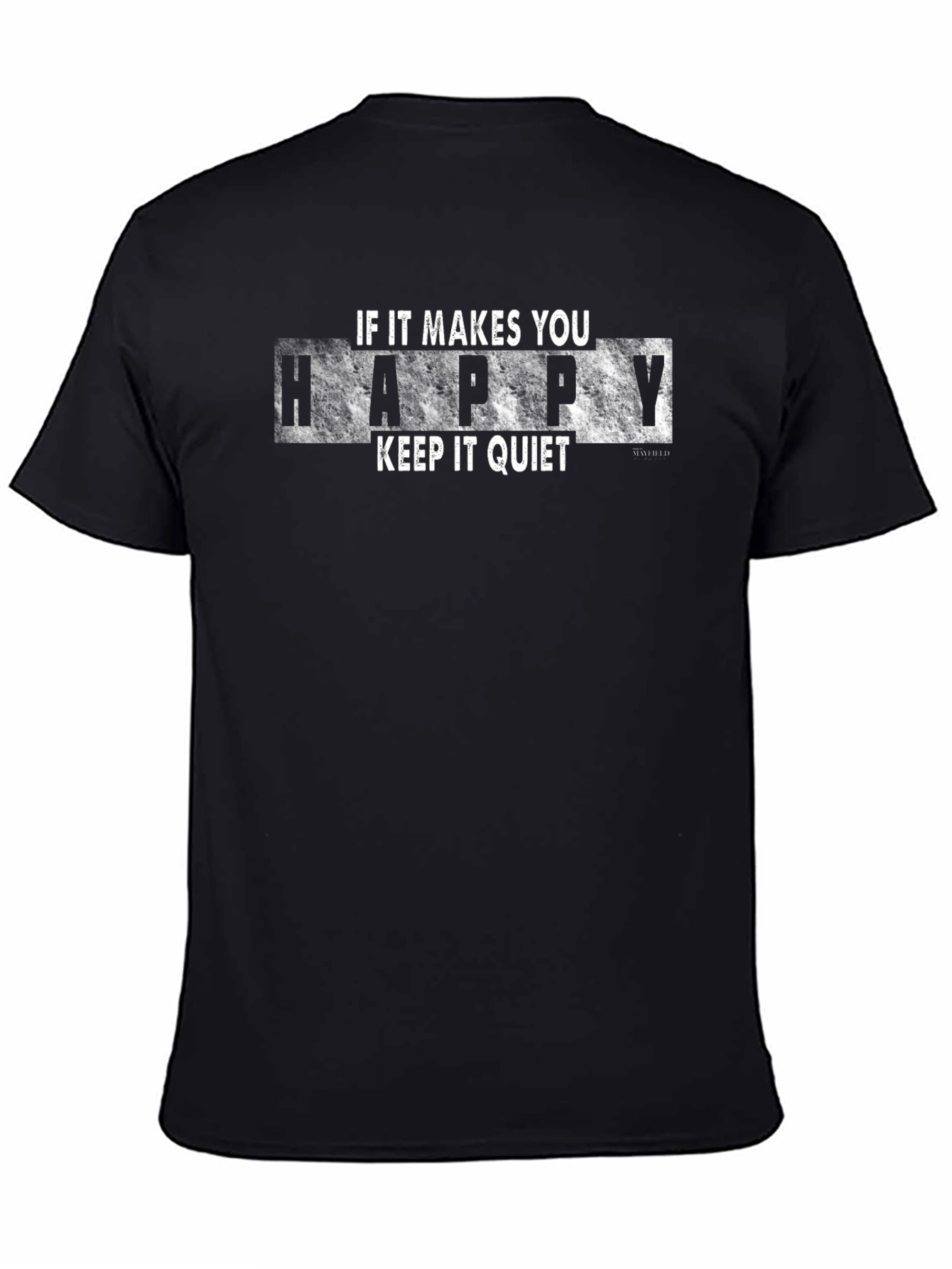 If It Makes You Happy Graphic Tee