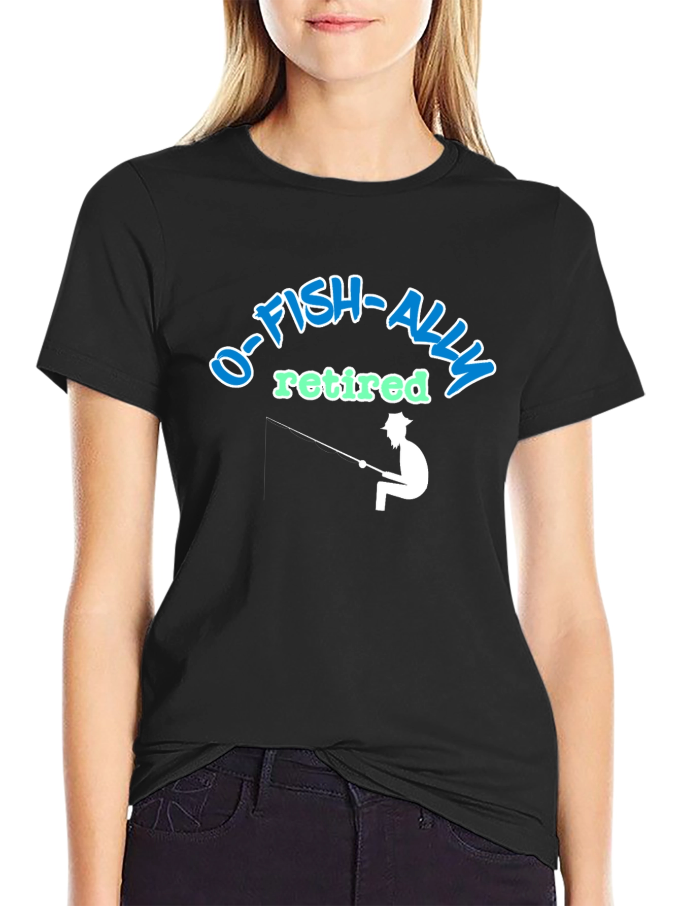 O-FISH-ALLY Retired Fishing T-Shirt
