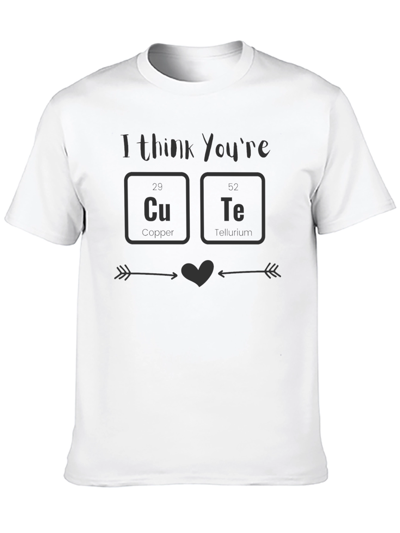 I Think Youre Cute T-Shirt