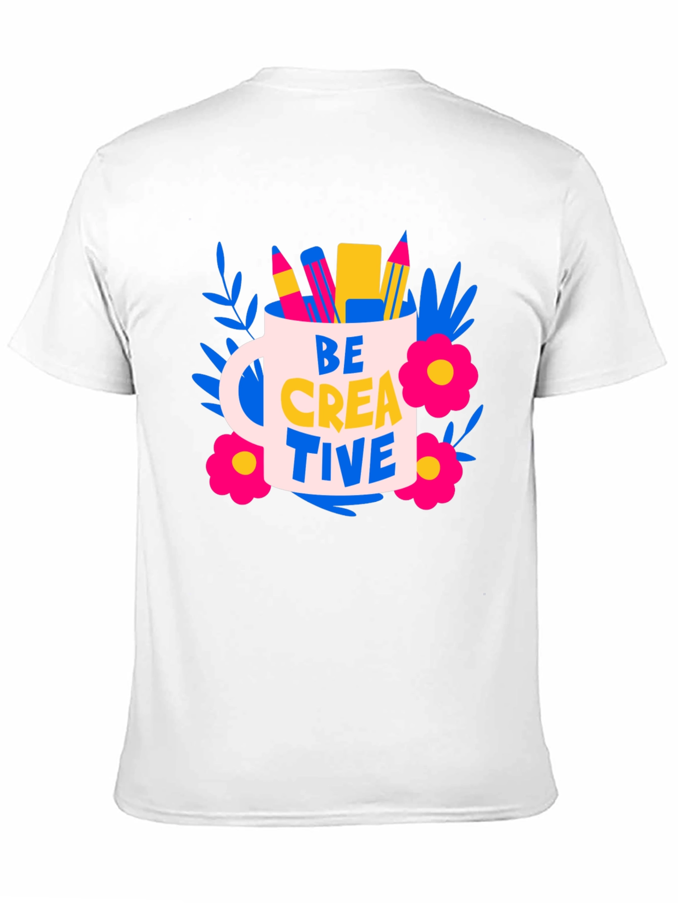Be Creative T-Shirt - Artistic Design