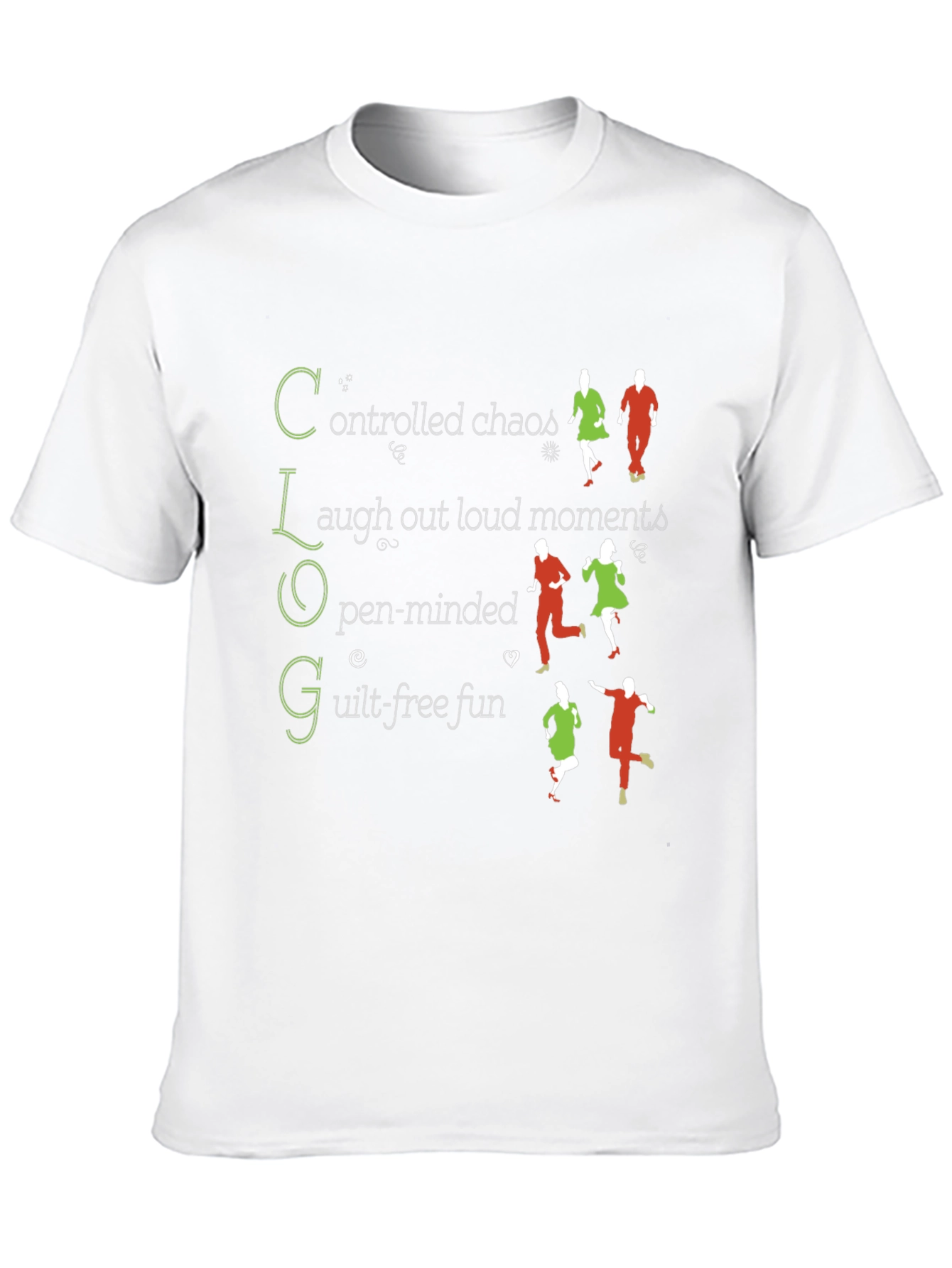 C.L.O.G T-Shirt: Controlled Chaos Fun Tee