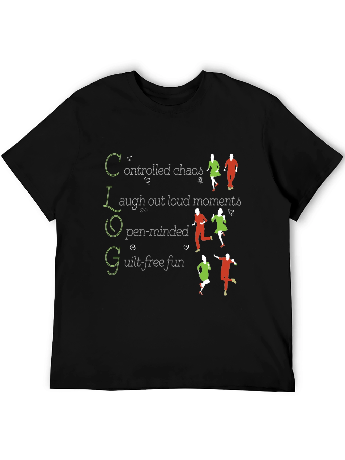 C.L.O.G T-Shirt: Controlled Chaos Fun Tee