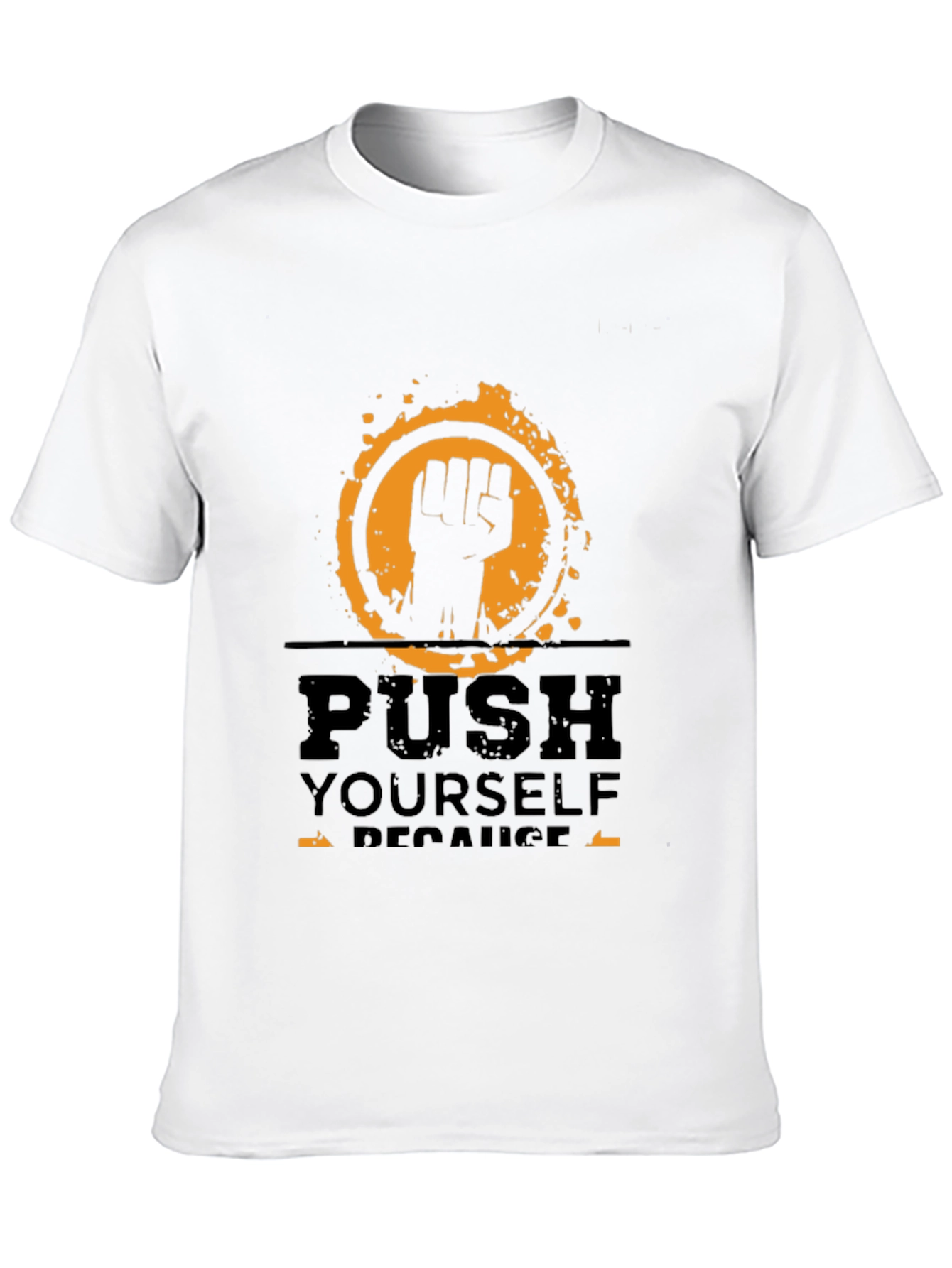 Motivational Push Yourself Black T-Shirt