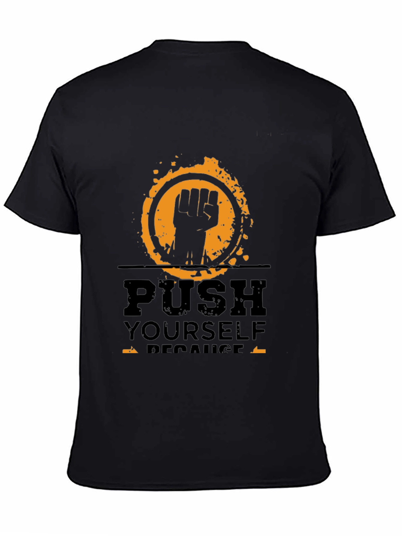 Motivational Push Yourself Black T-Shirt