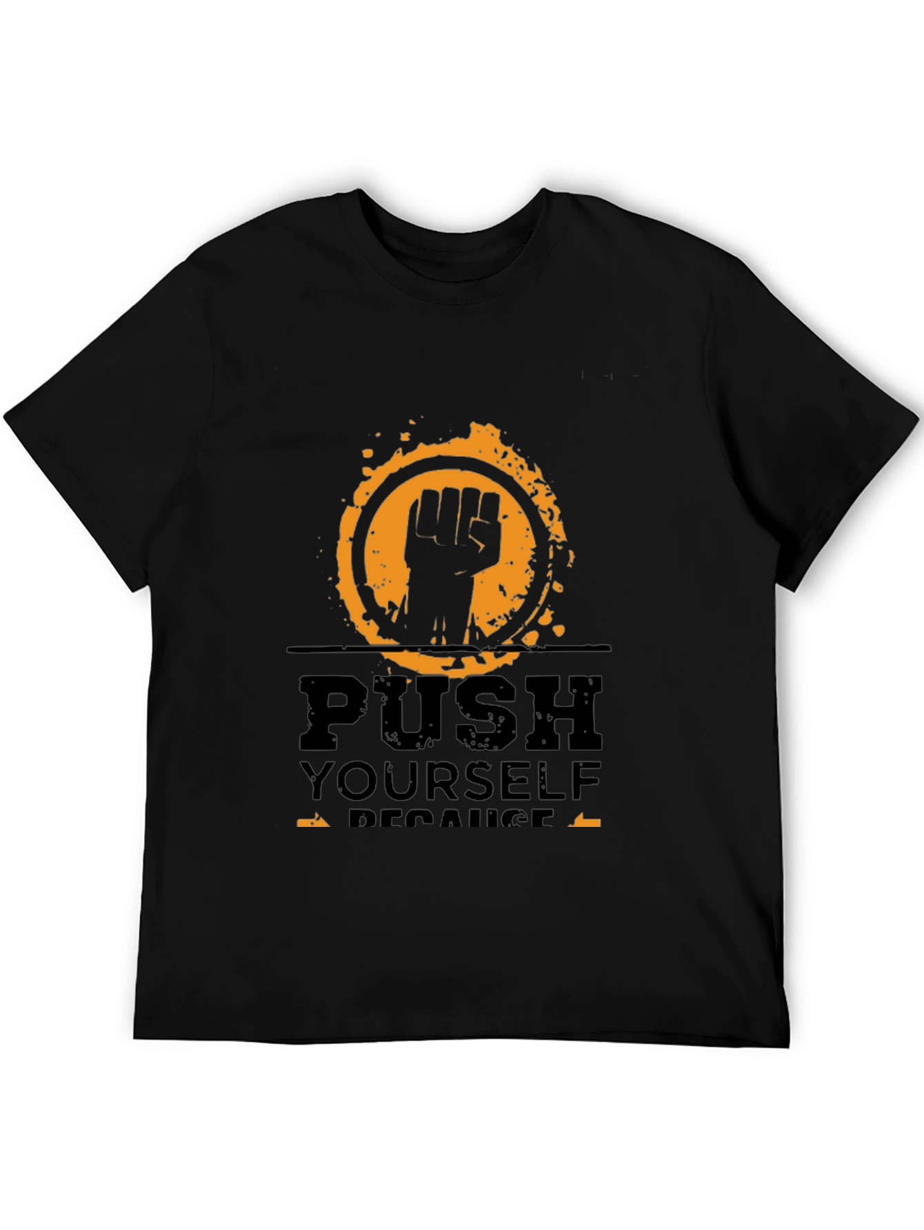 Motivational Push Yourself Black T-Shirt