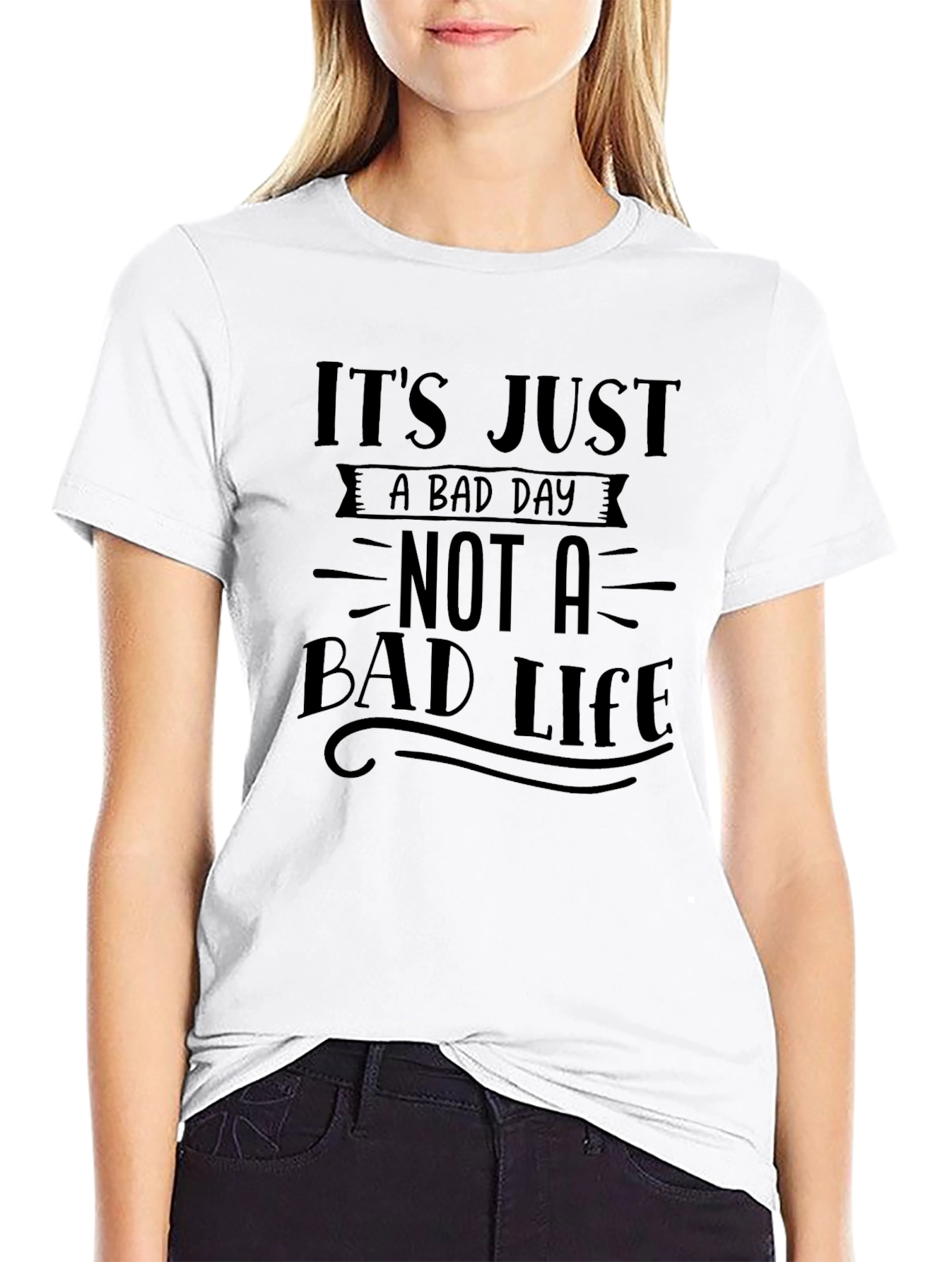 Its Just a Bad Day T-Shirt