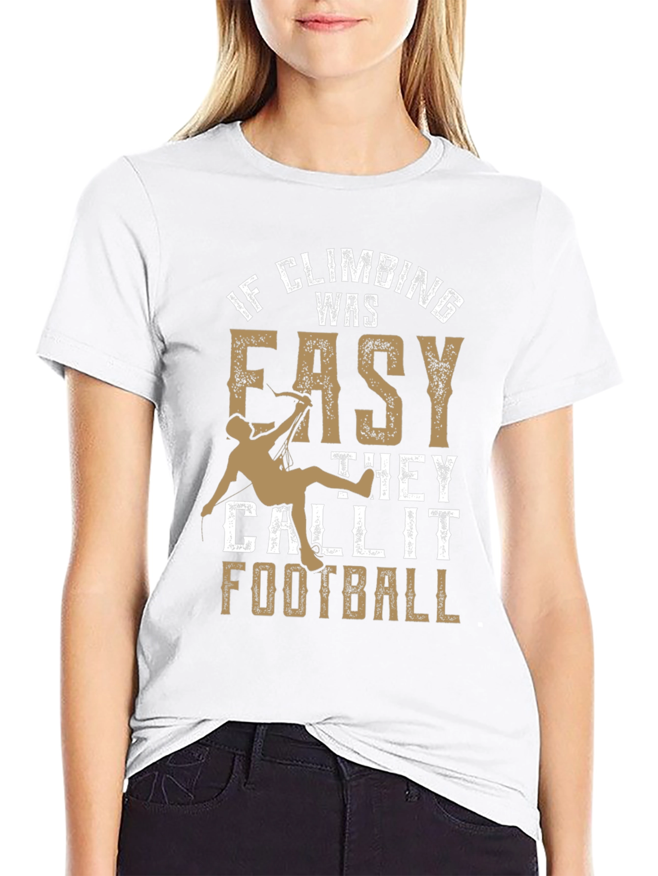 Climbing T-Shirt: If Climbing Was Easy Funny Tee