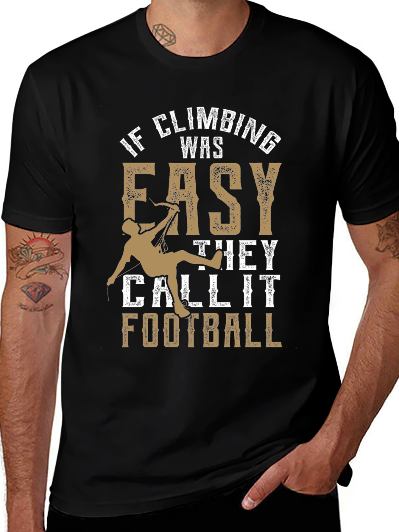 Climbing T-Shirt: If Climbing Was Easy Funny Tee