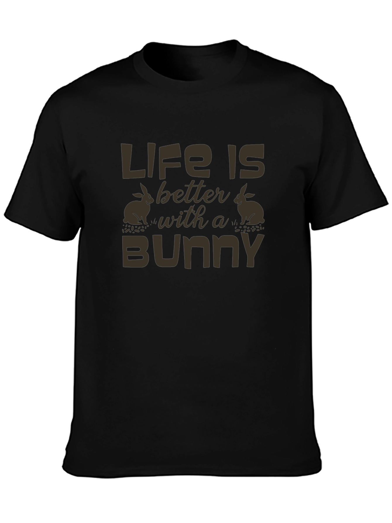 Life is Better with a Bunny Graphic T-Shirt