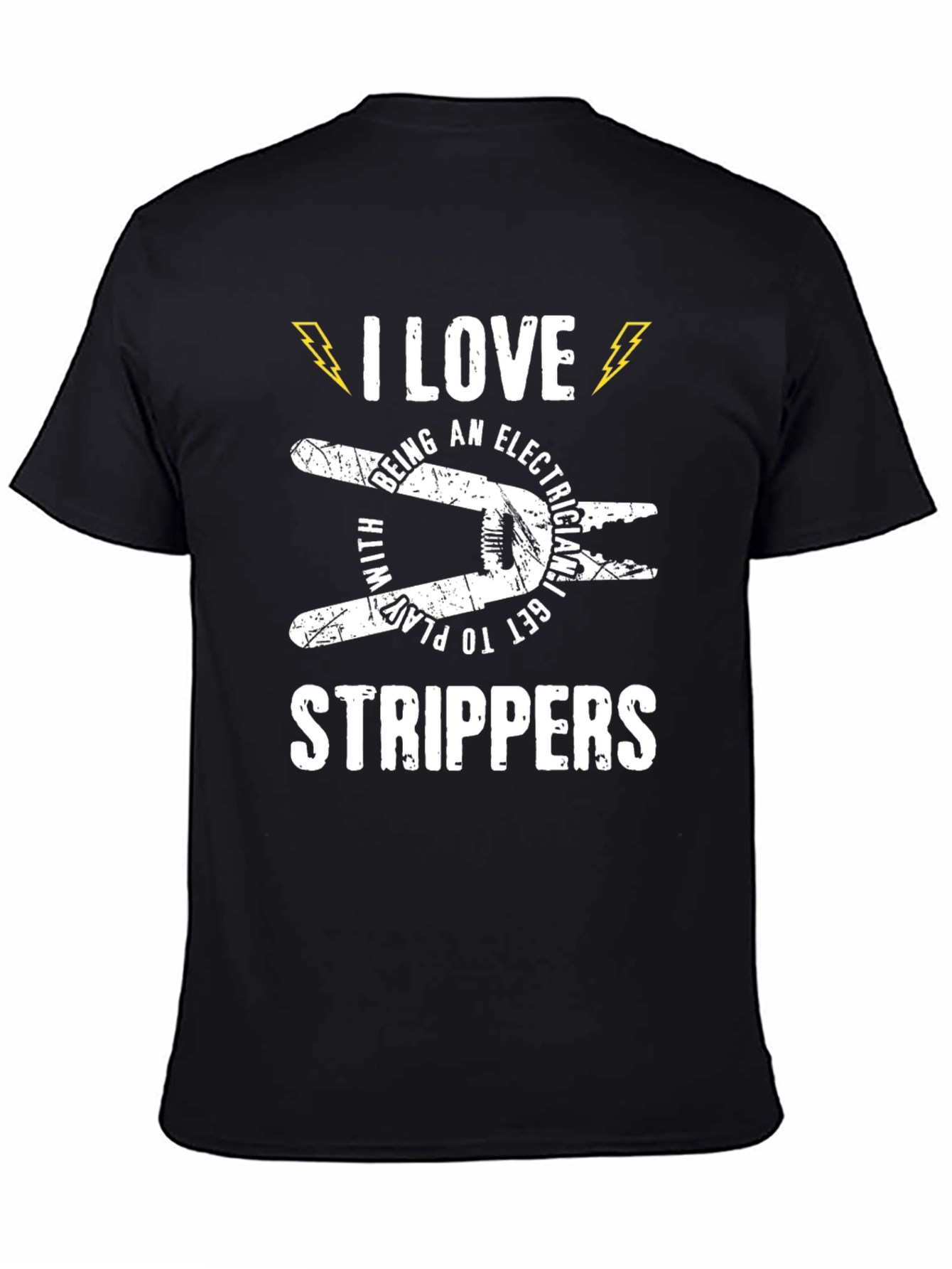 Electrician T-Shirt: I Love Strippers