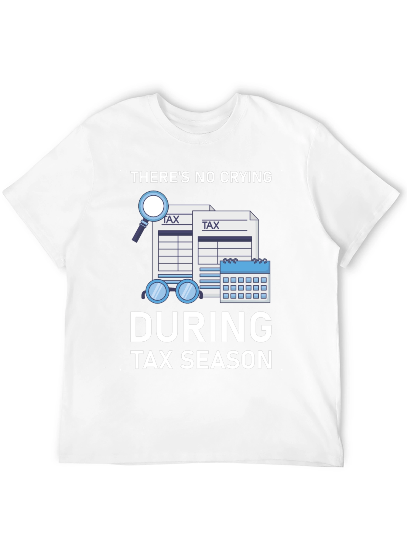 Funny Tax Season Graphic T-Shirt