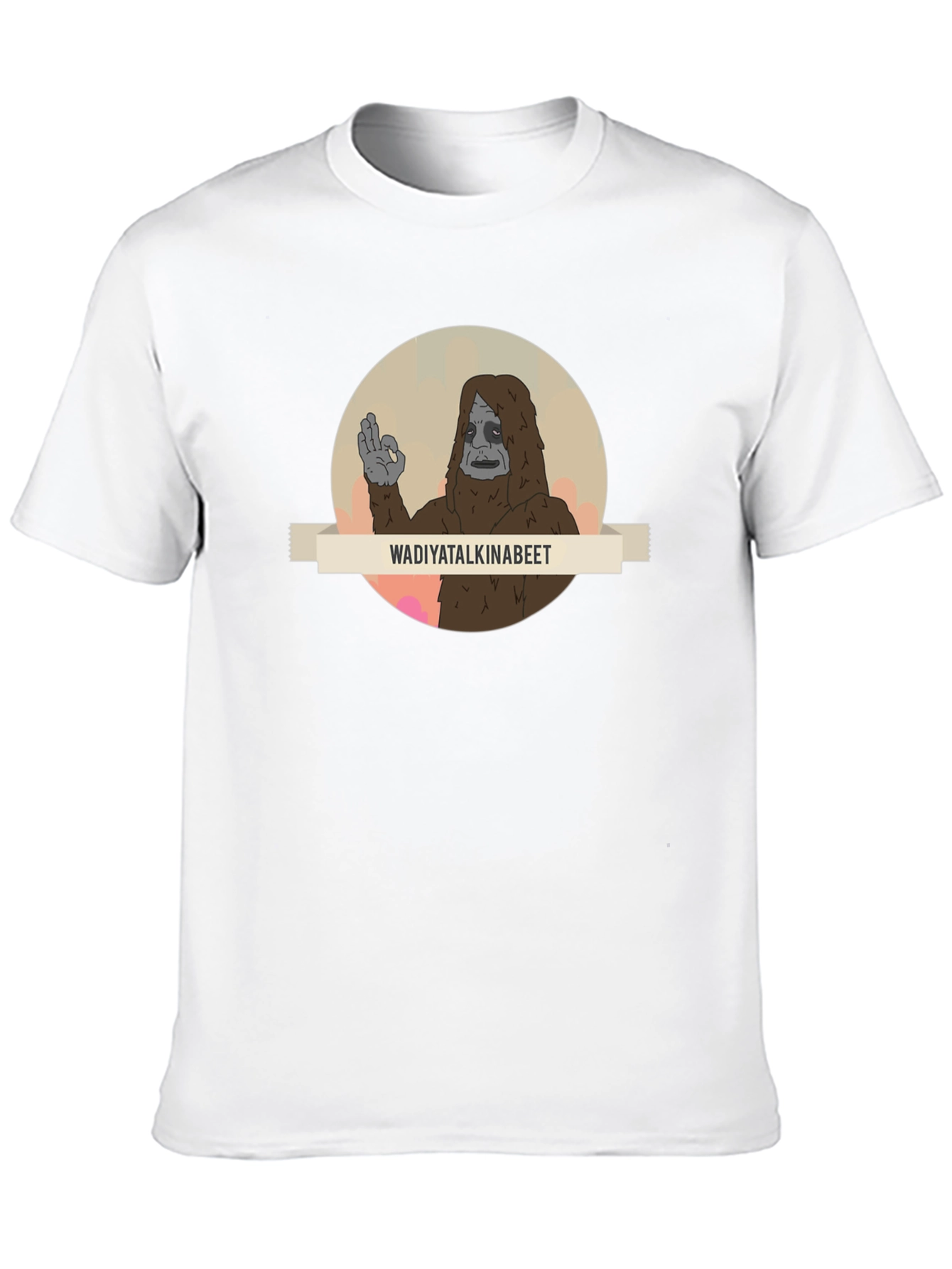 Wadiyatalkinabeet Sasquatch T-Shirt