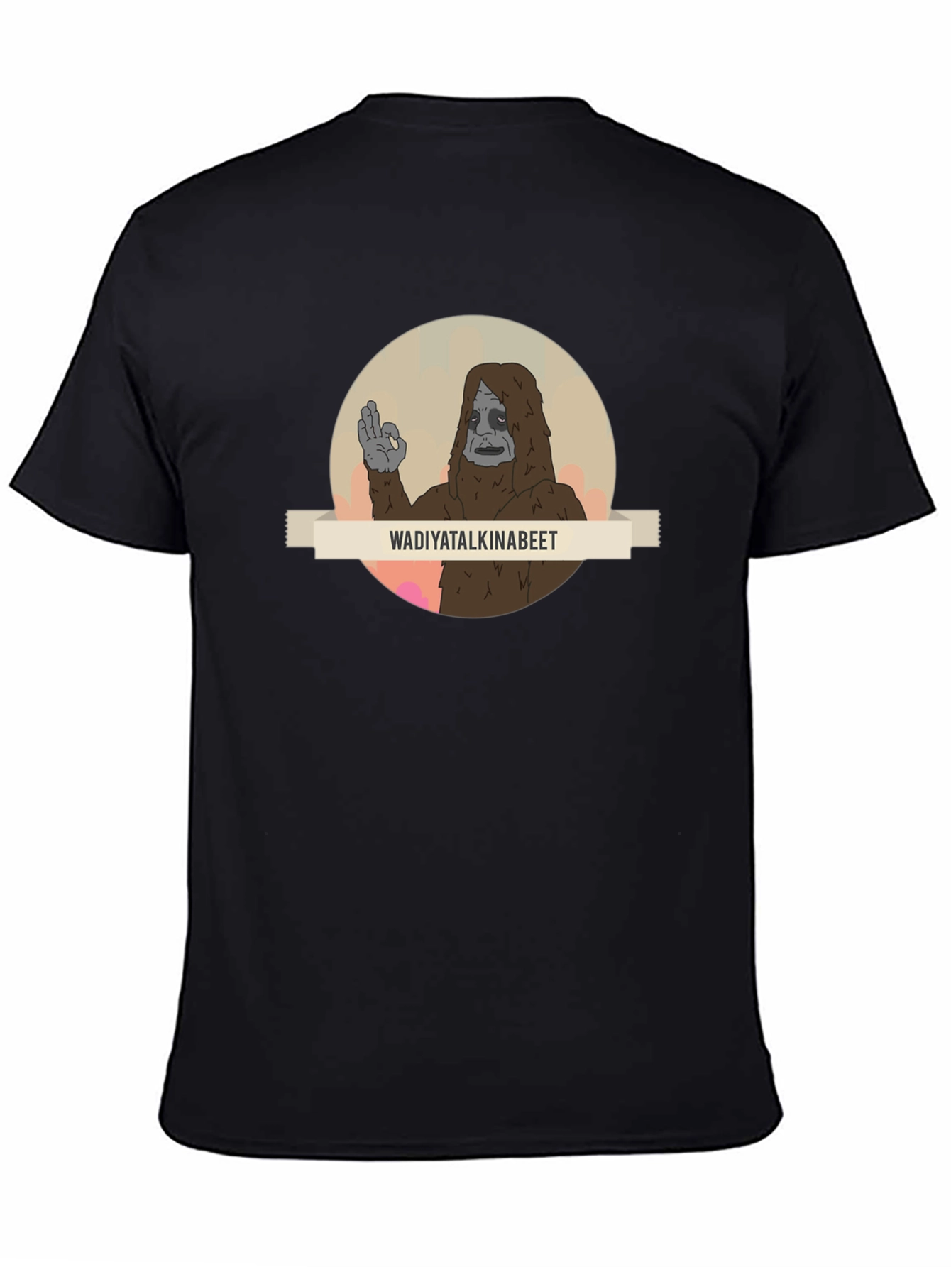 Wadiyatalkinabeet Sasquatch T-Shirt