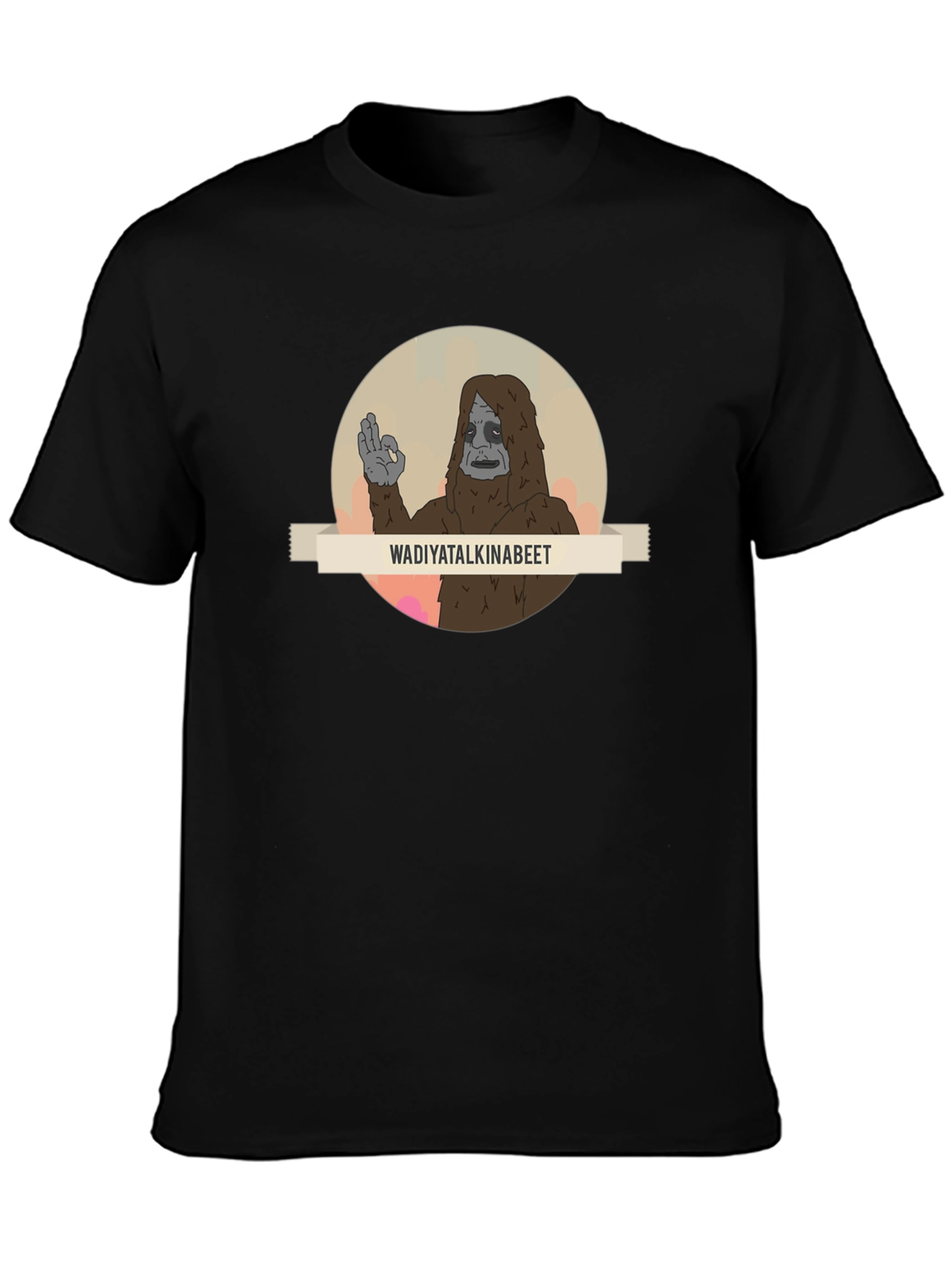 Wadiyatalkinabeet Sasquatch T-Shirt