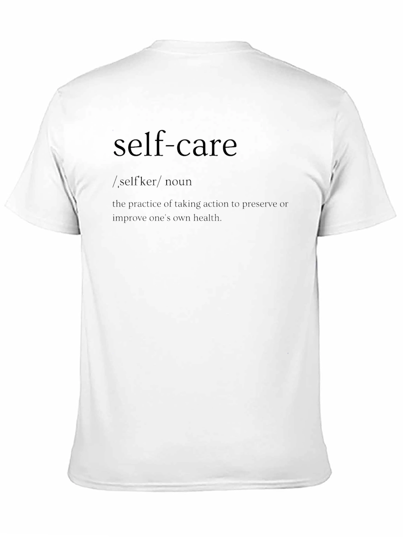 Self-Care Definition T-Shirt: Prioritize Your Health