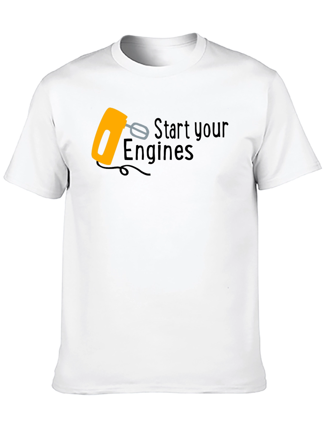 Start Your Engines Funny Mixer T-Shirt