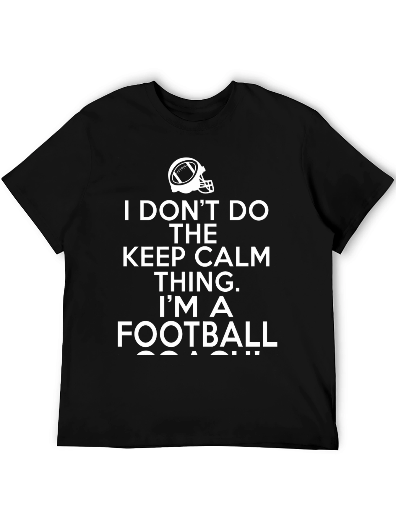 Football Coach T-Shirt - Keep Calm Alternative