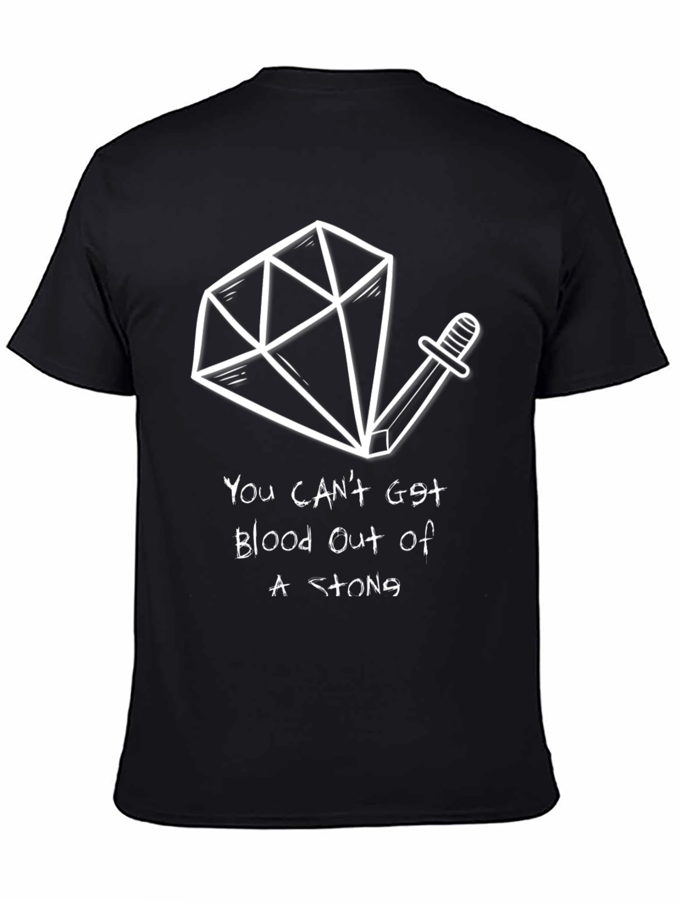 You Cant Get Blood Out of A Stone T-Shirt