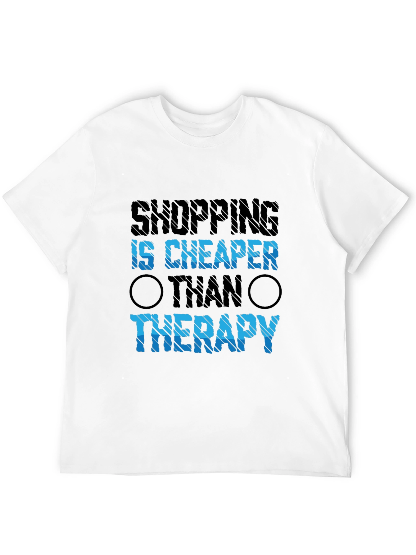 Shopping is Cheaper Than Therapy Graphic Tee