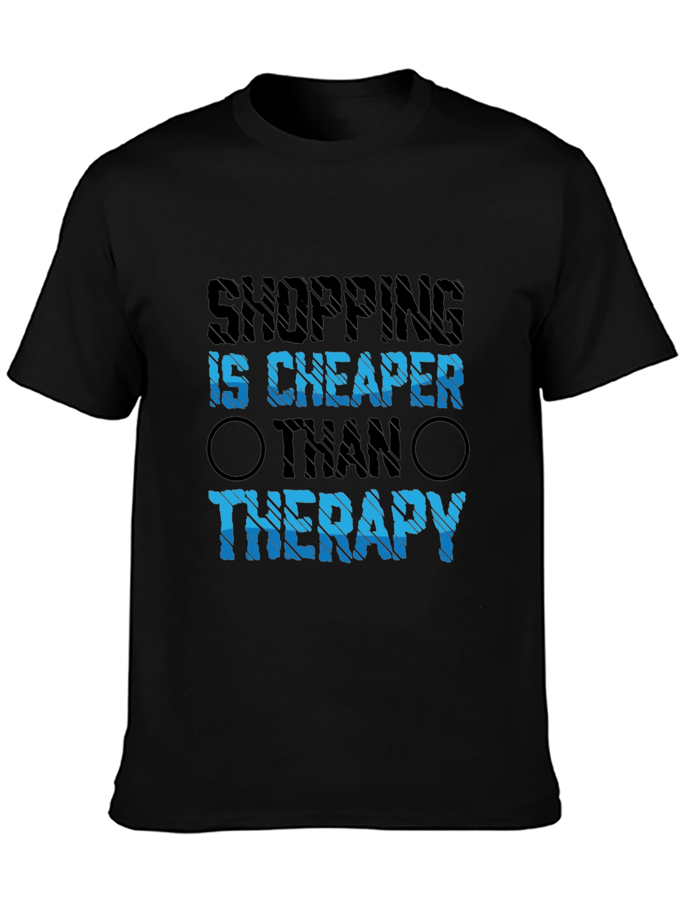 Shopping is Cheaper Than Therapy Graphic Tee