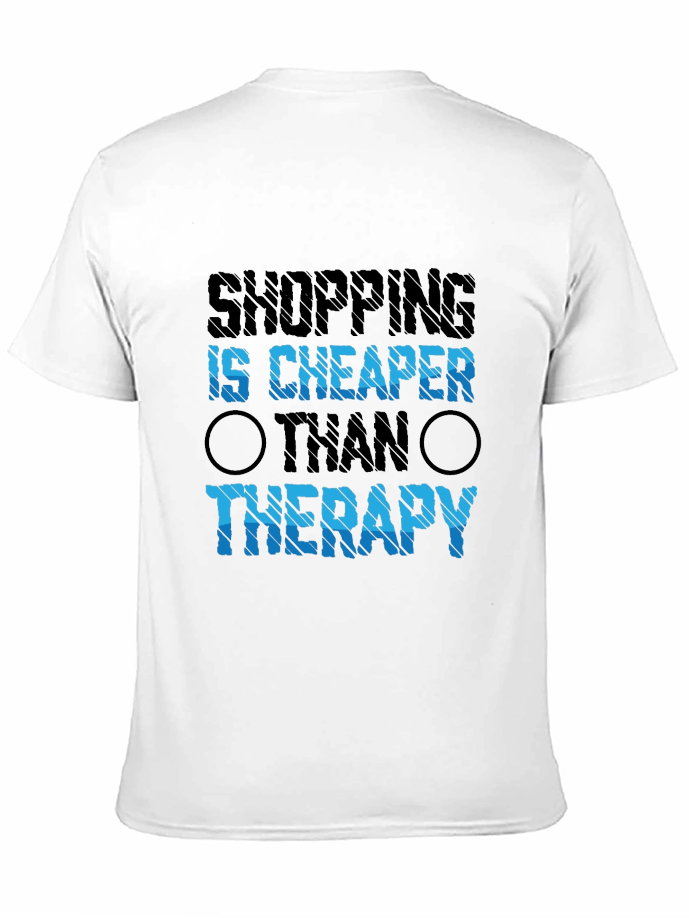 Shopping is Cheaper Than Therapy Graphic Tee