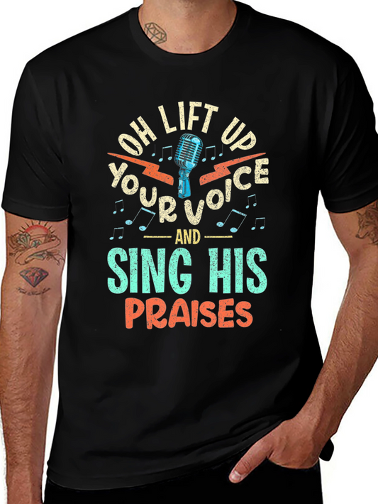 Oh Lift Up Your Voice Christian T-Shirt