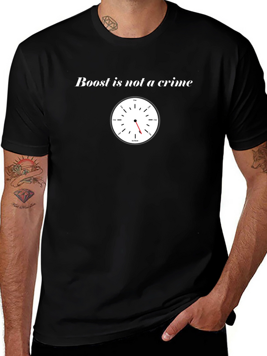 Boost is Not a Crime Graphic T-Shirt