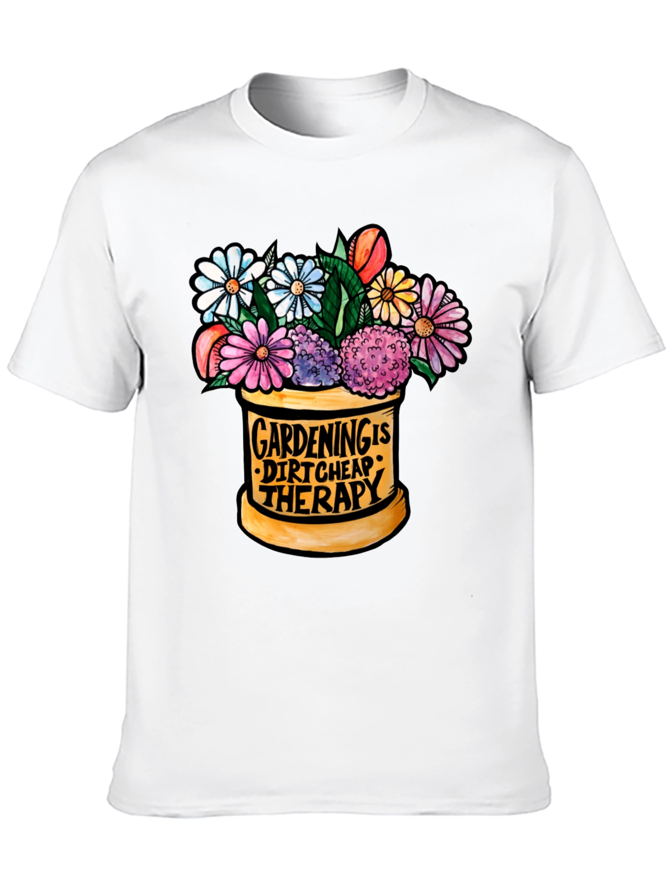 Gardening is Dirt Cheap Therapy T-Shirt