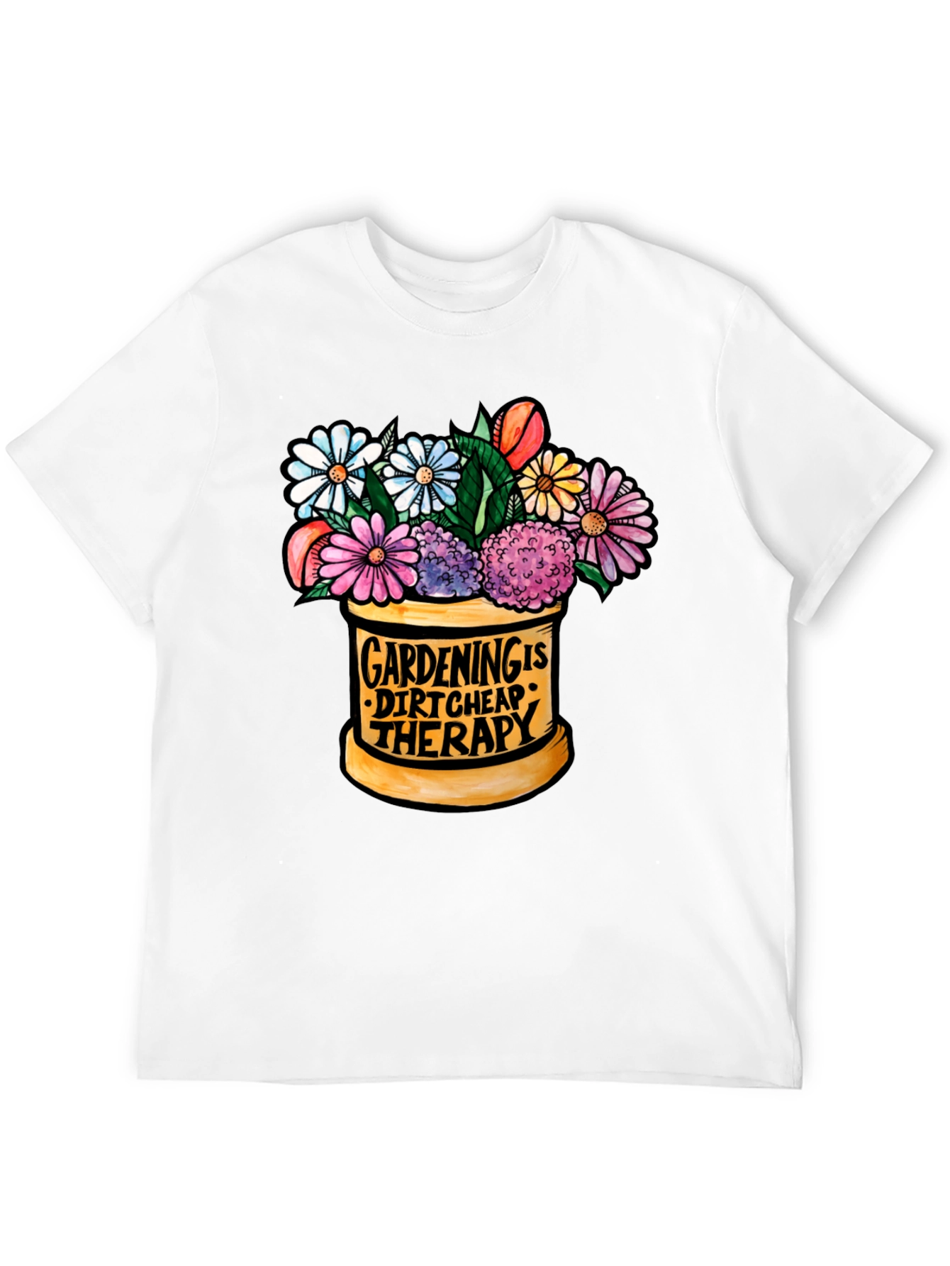 Gardening is Dirt Cheap Therapy T-Shirt