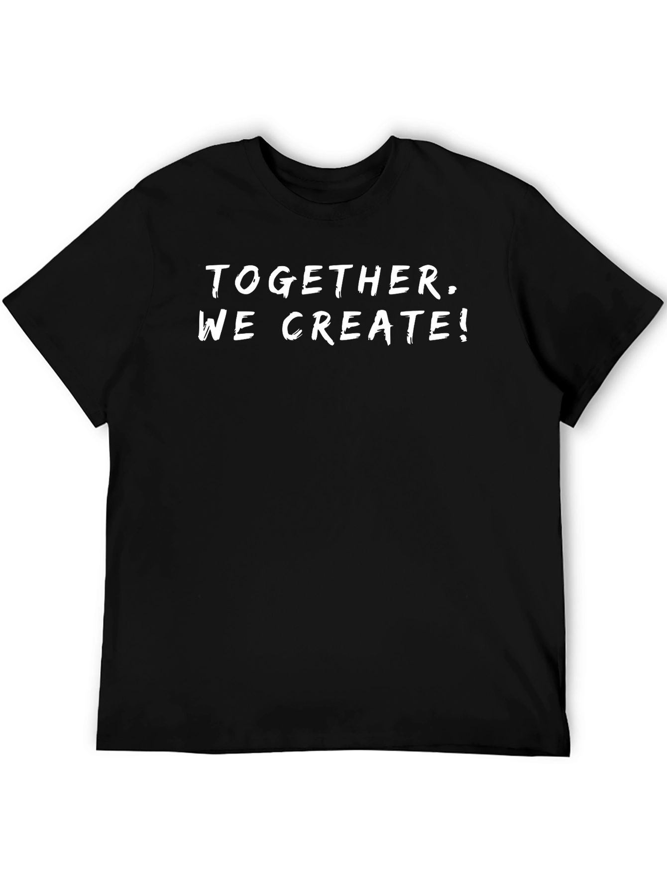 Together We Create! Graphic Black T-Shirt